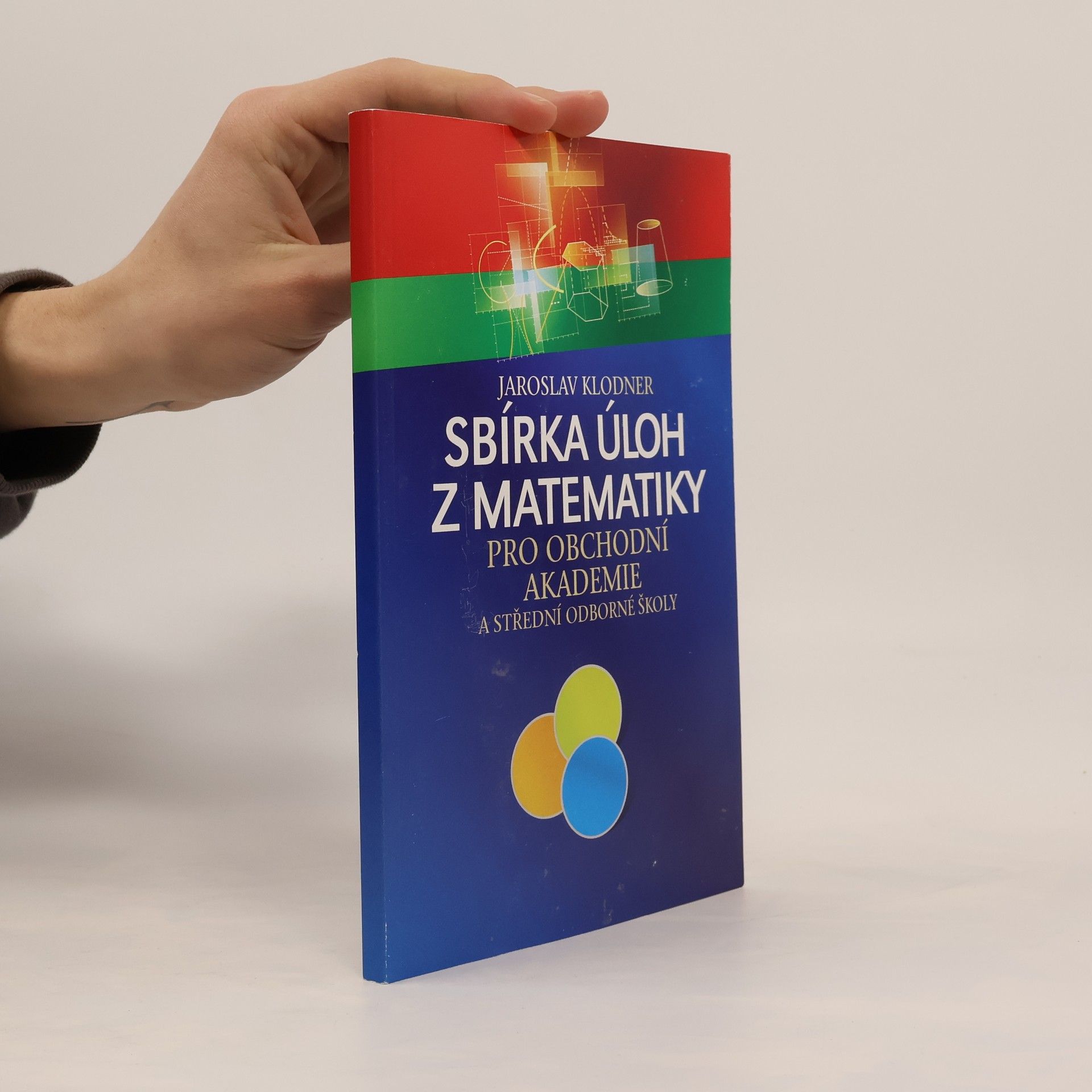 Sbírka úloh z matematiky pro obchodní akademie a střední odborné školy