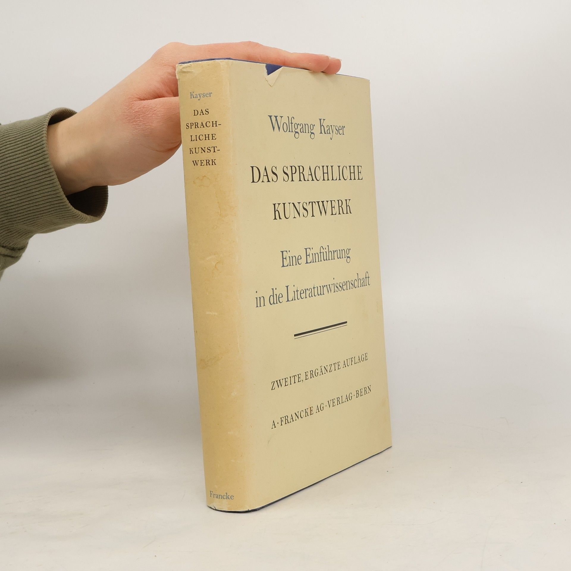 Wolfgang Kayser Das sprachliche Kunstwerk: Eine Einführung in die Literaturwissenschaft