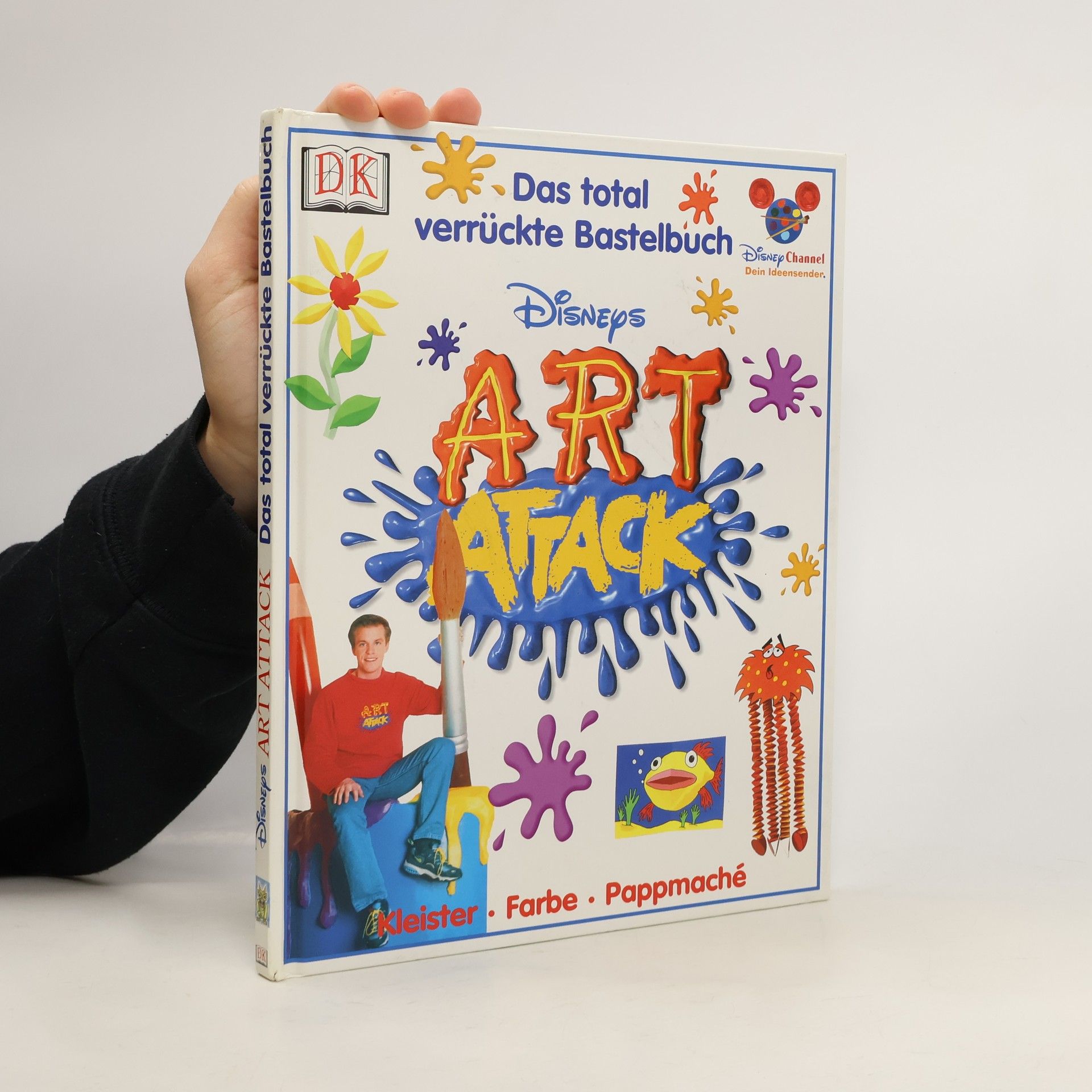 Various authors Art Attack. Das total Verrückte Bastelbuch