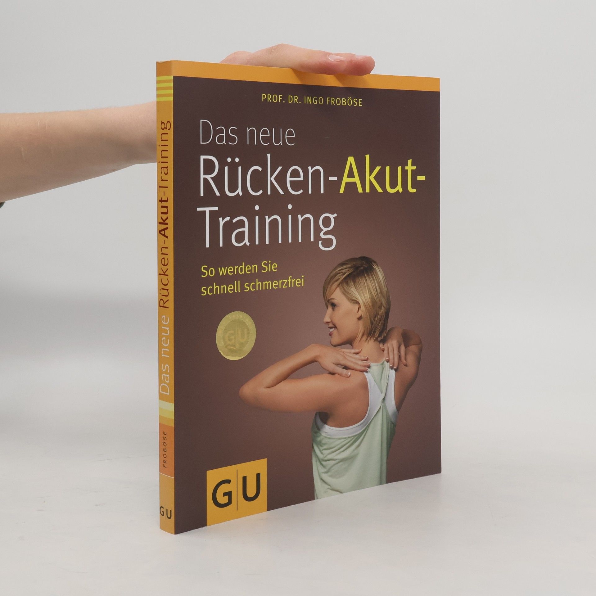 Ingo Froböse Das neue Rücken-Akut-Training