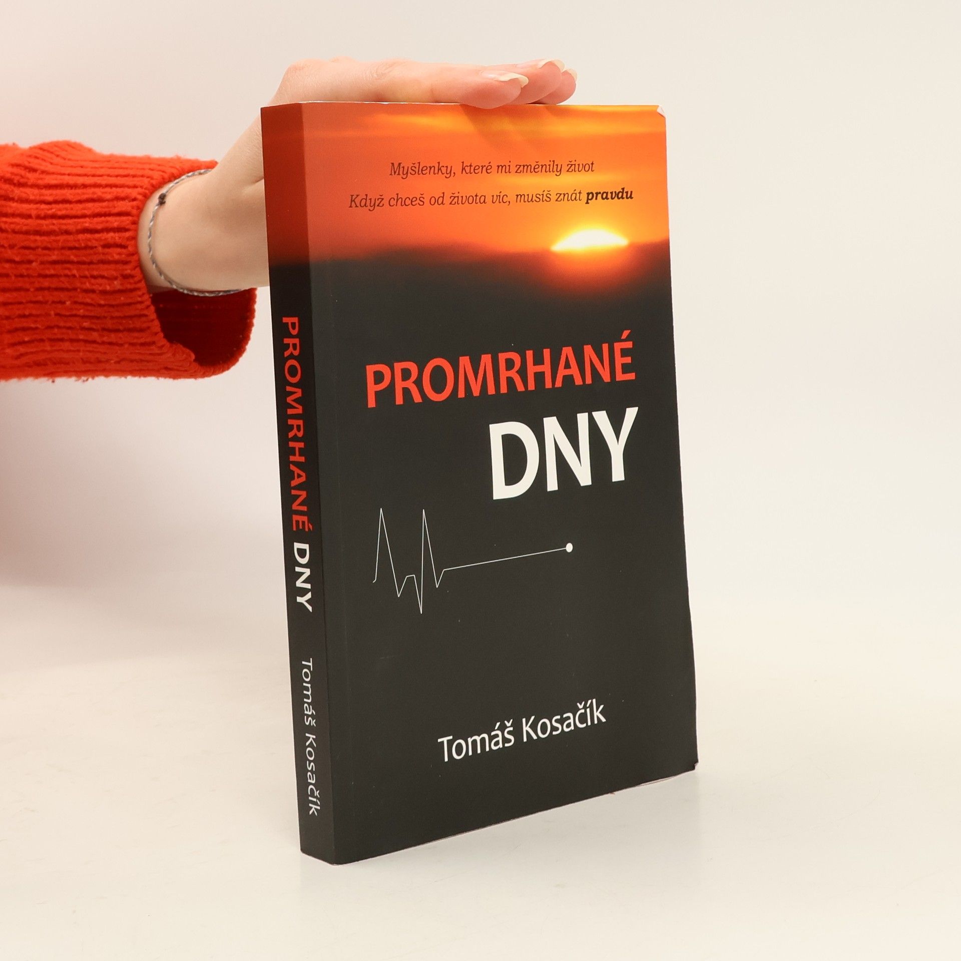 Tomáš Kosačík Promrhané dny