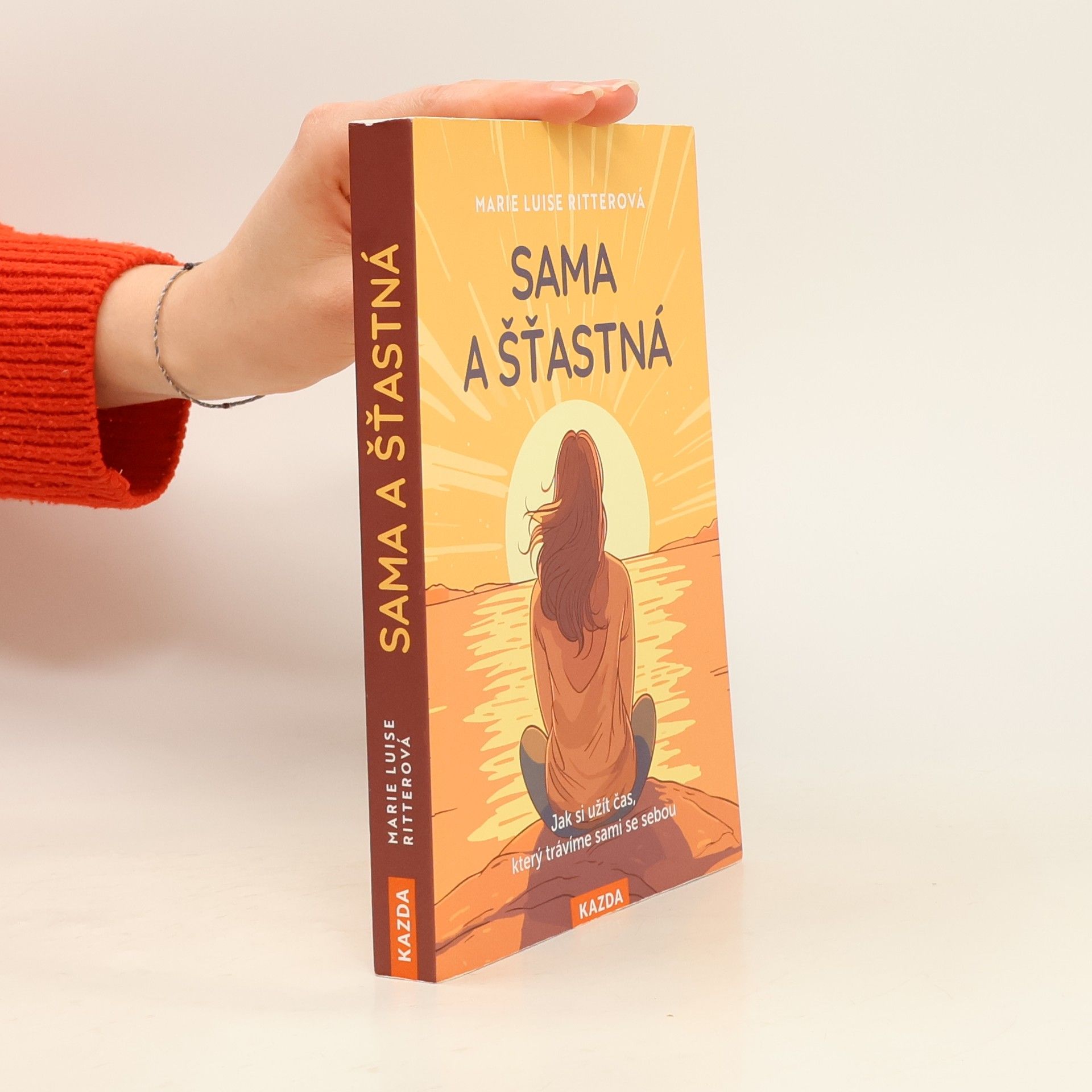 Martin Richter Sama a šťastná. Jak si užít čas, který trávíme sami se sebou