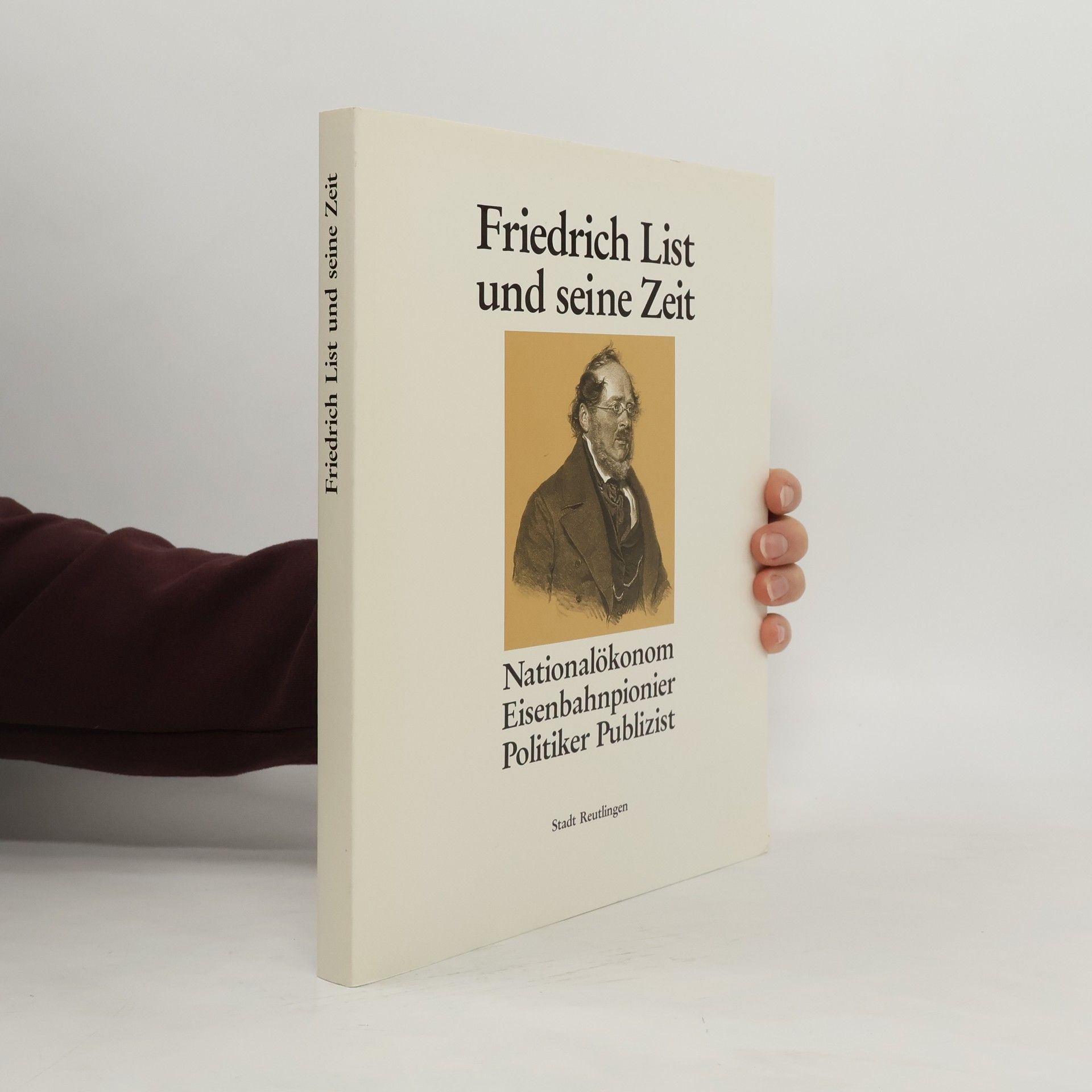 Autorenkollektiv Friedrich List und seine Zeit