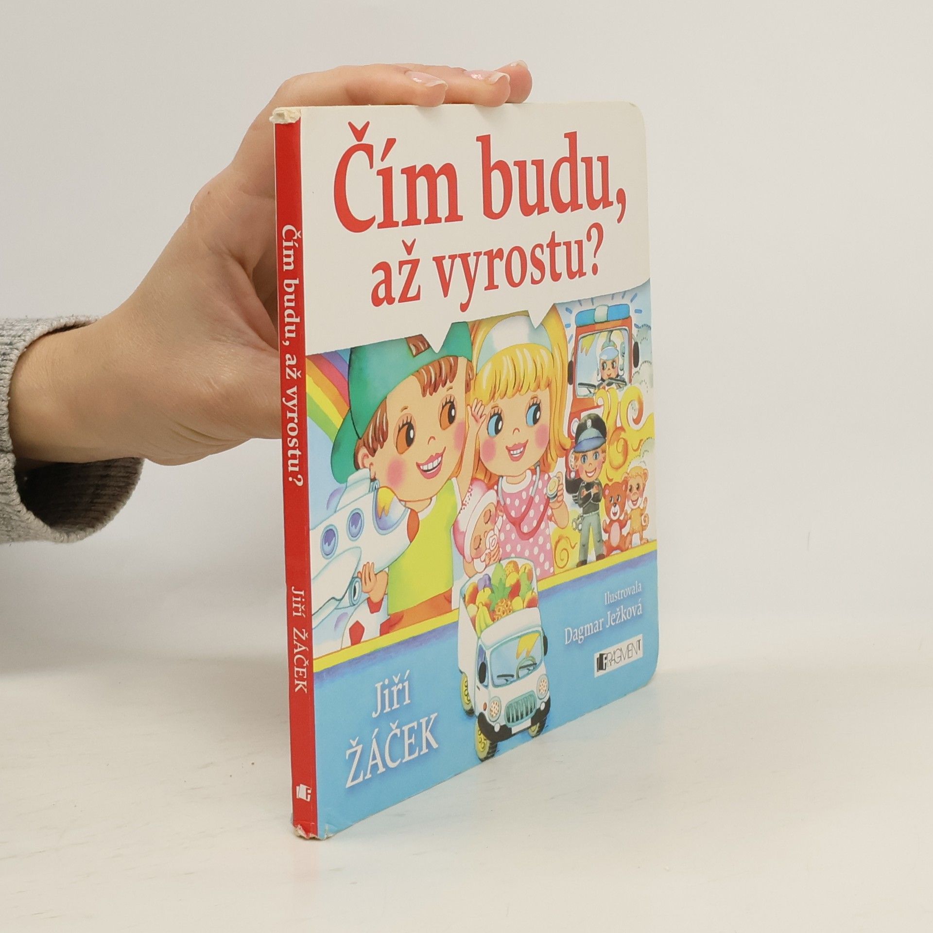 Jiří Žáček Čím budu, až vyrostu?