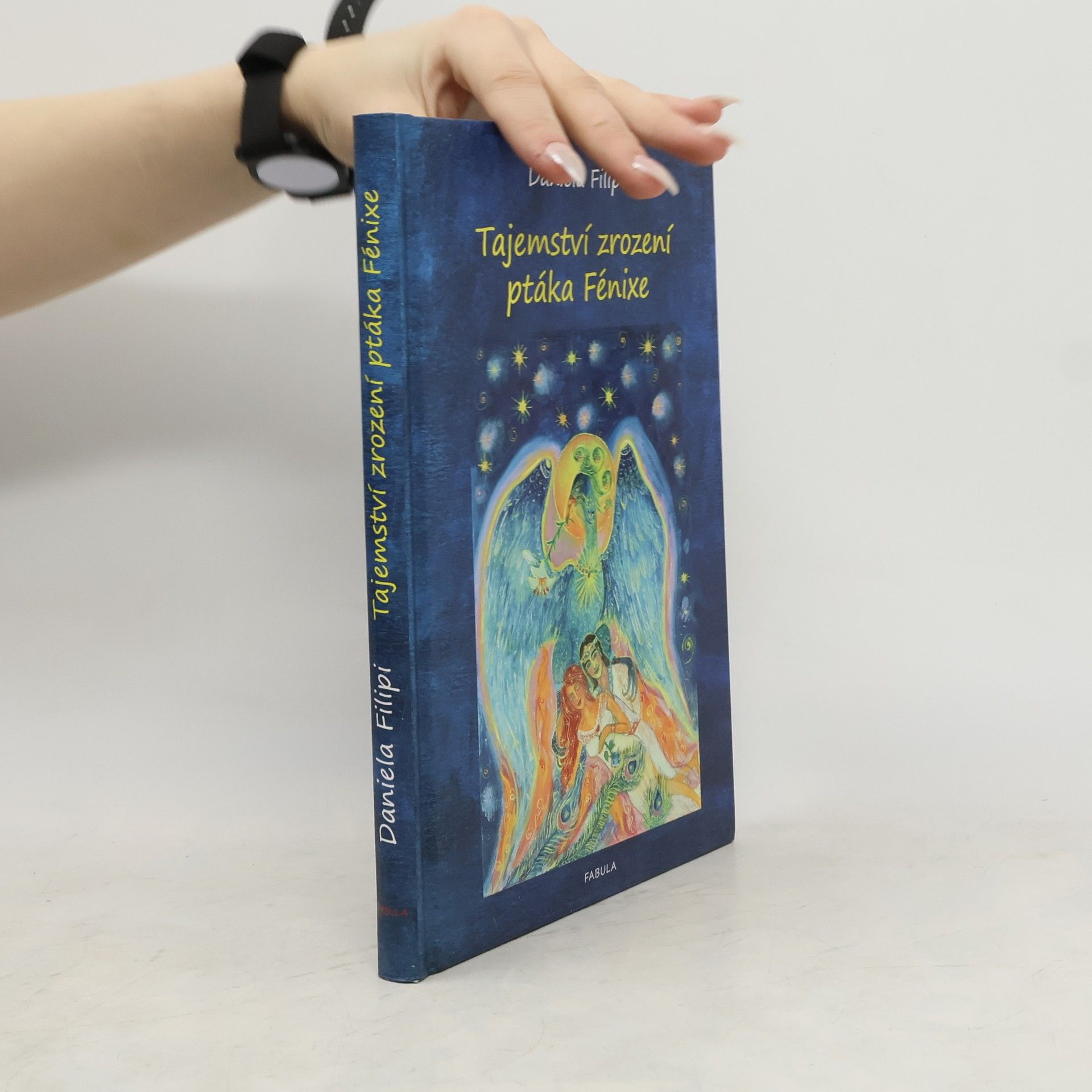 Daniela Filipi Tajemství zrození ptáka Fénixe