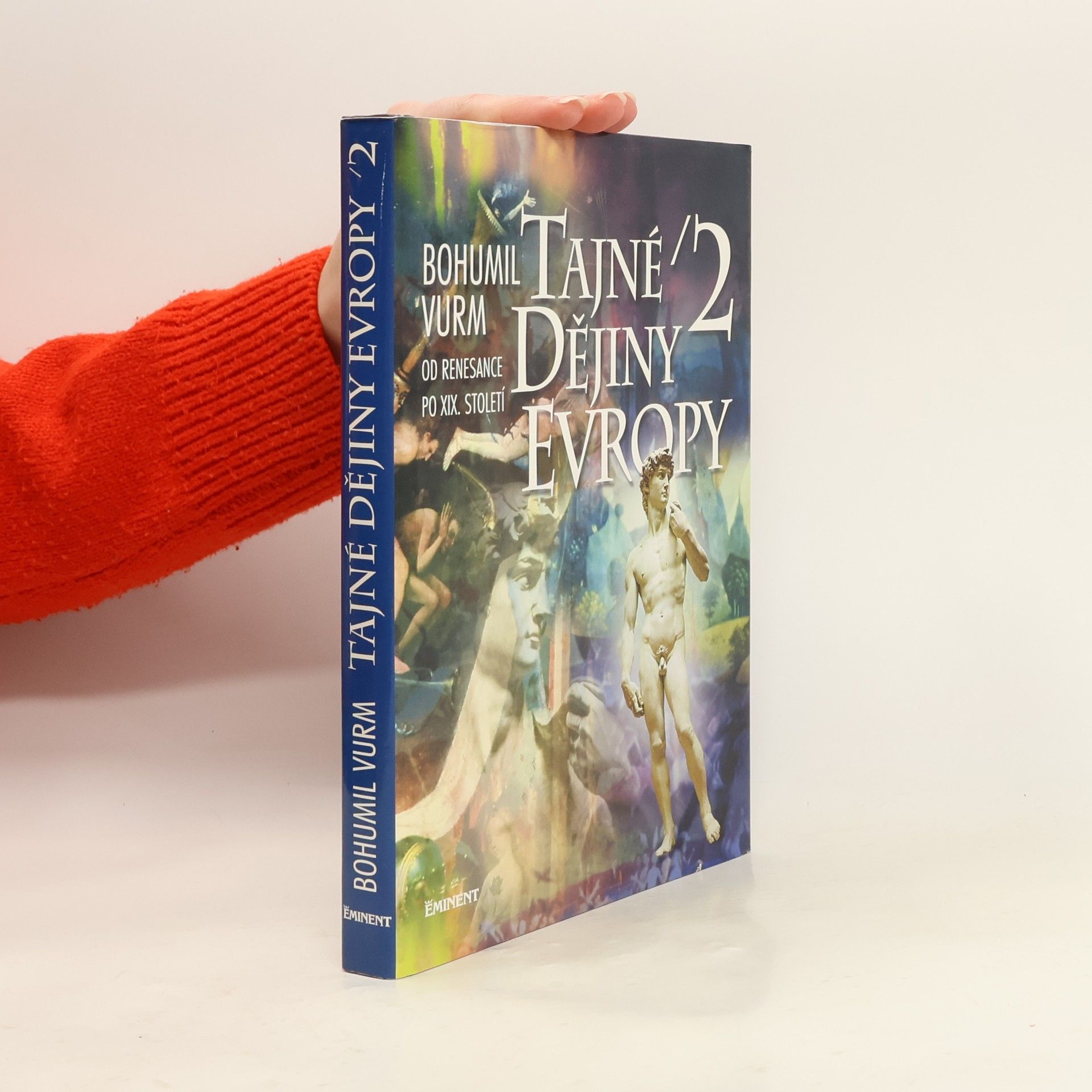 Bohumil Vurm Tajné dějiny Evropy (2. díl)