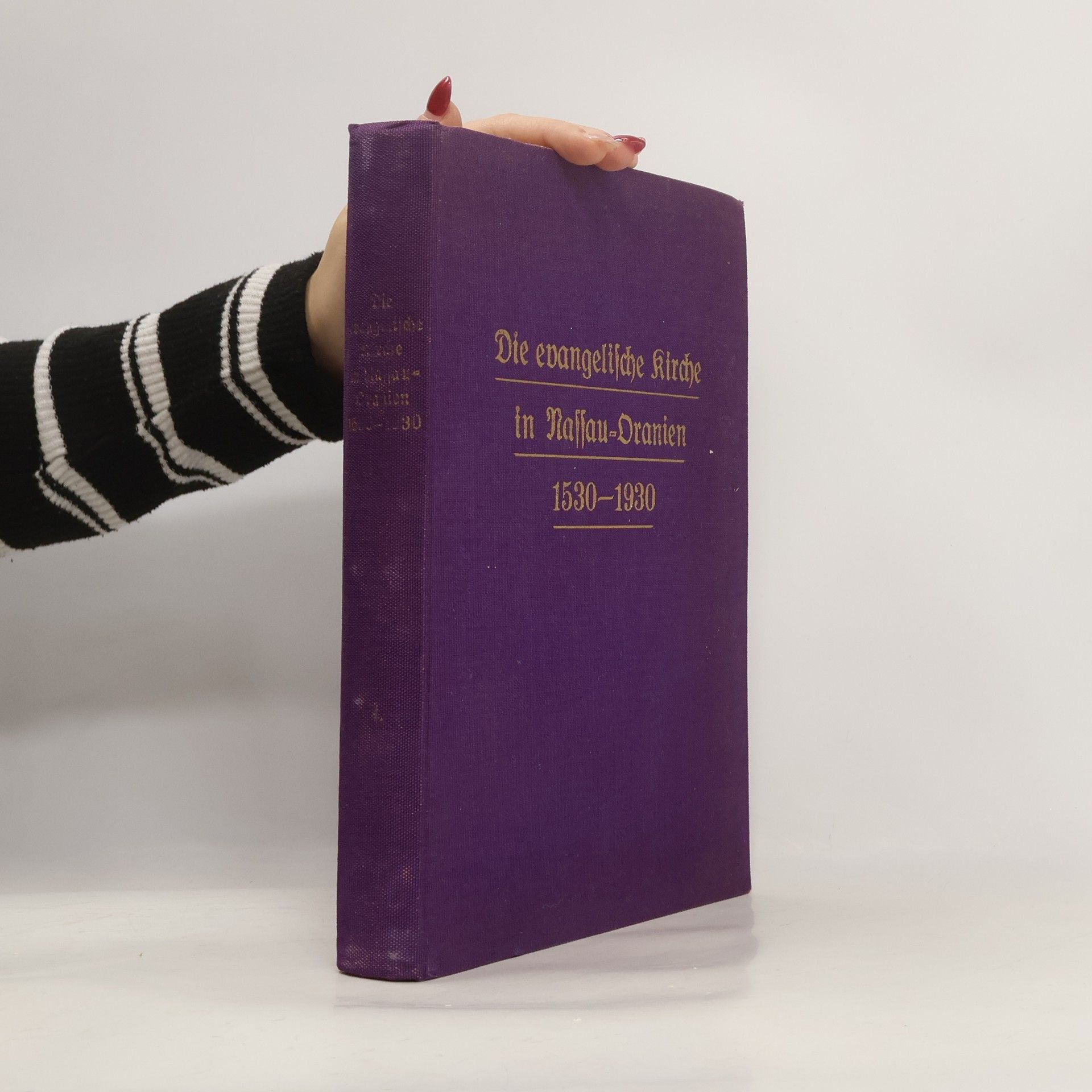 Autorenkollektiv Die Evangelische Kirche in Nassau - Oranien 1530-1930 1