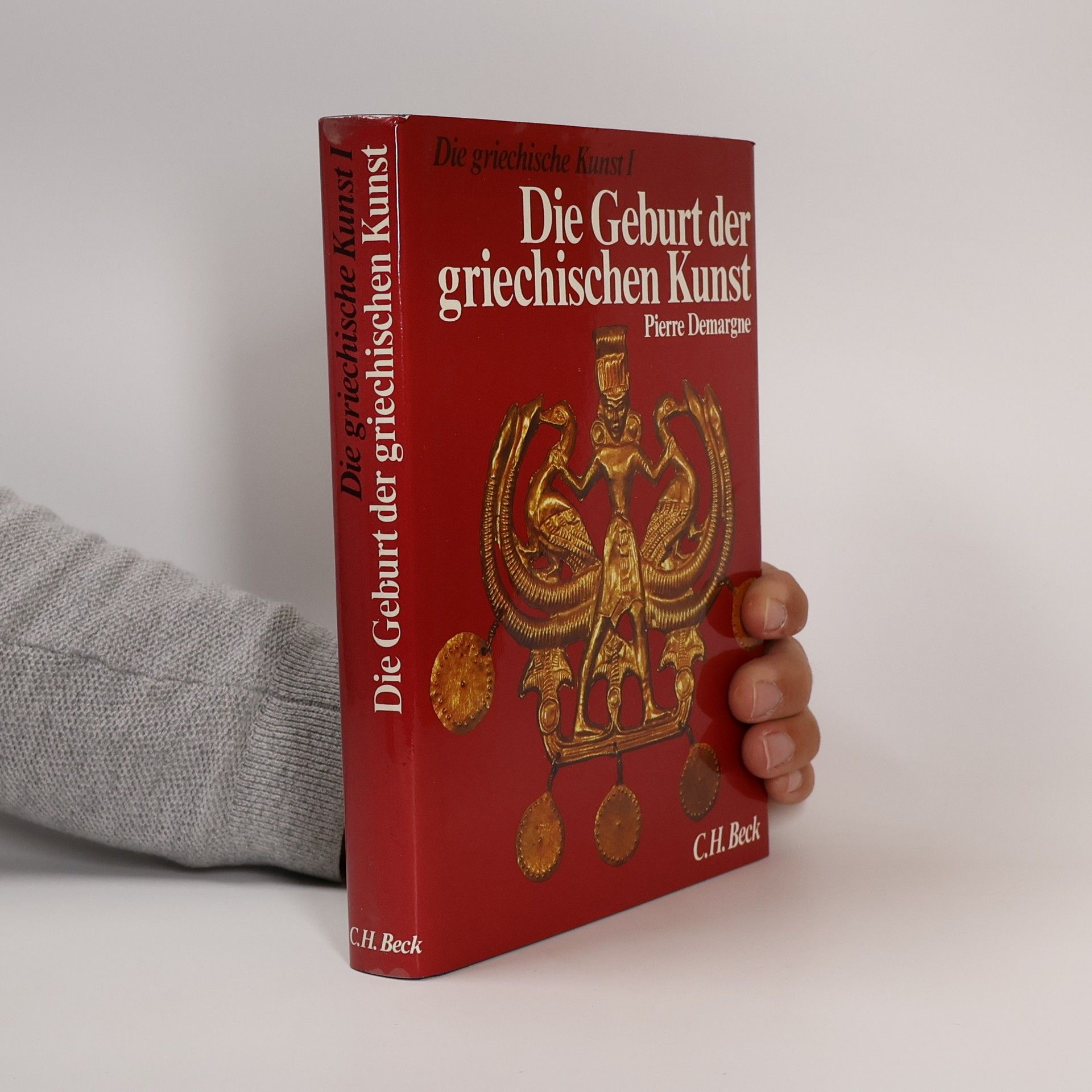 Pierre Demargne Die Geburt der griechischen Kunst