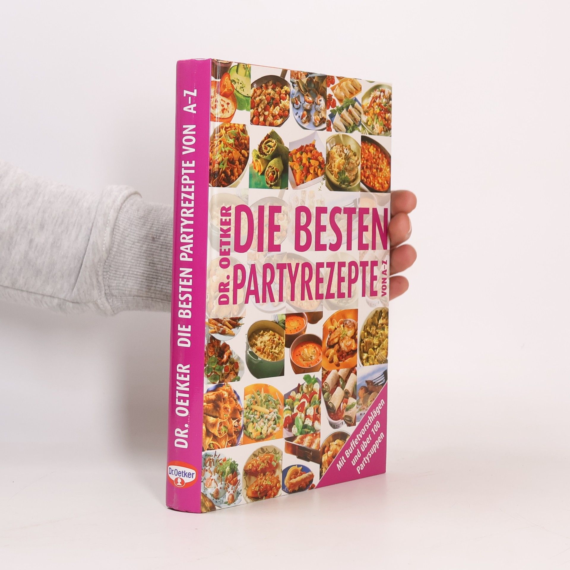 Jasmin Gromzik Dr. Oetker - die besten Partyrezepte von A - Z