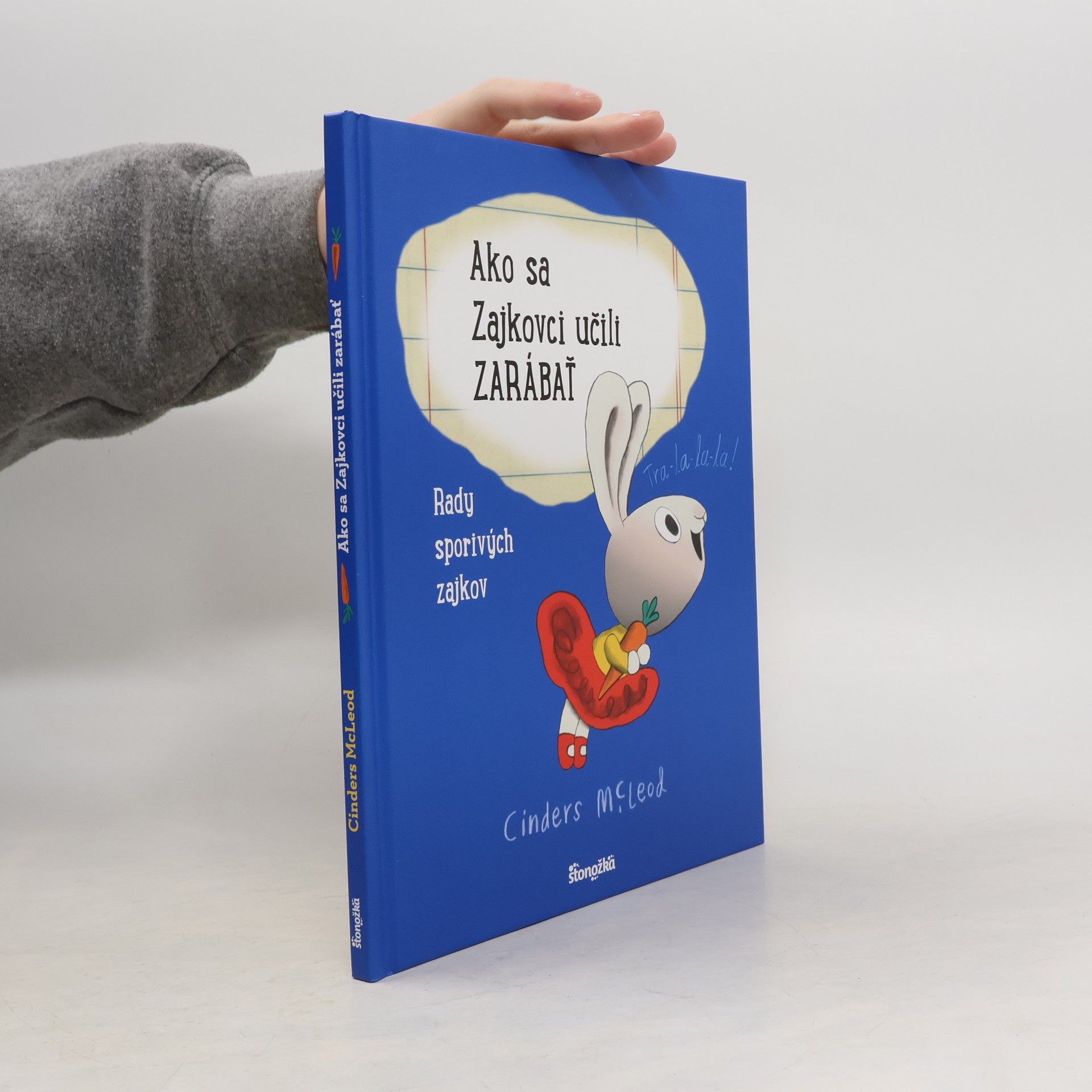 Cinders McLeod Ako sa Zajkovci učili Zarábať