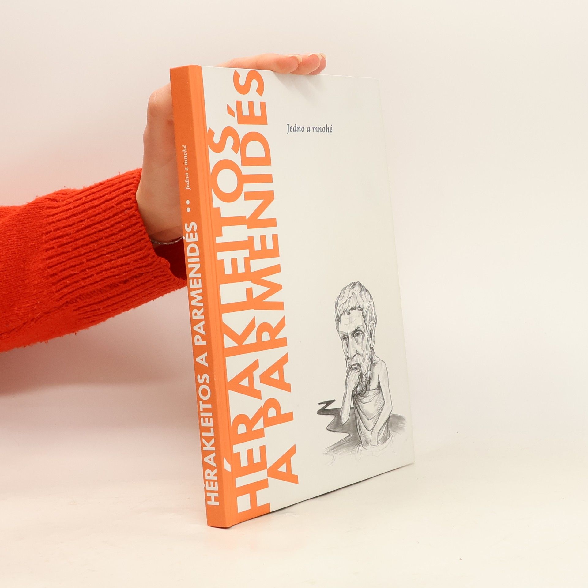 Hérakleitos a Parmenidés. Jedno a mnohé