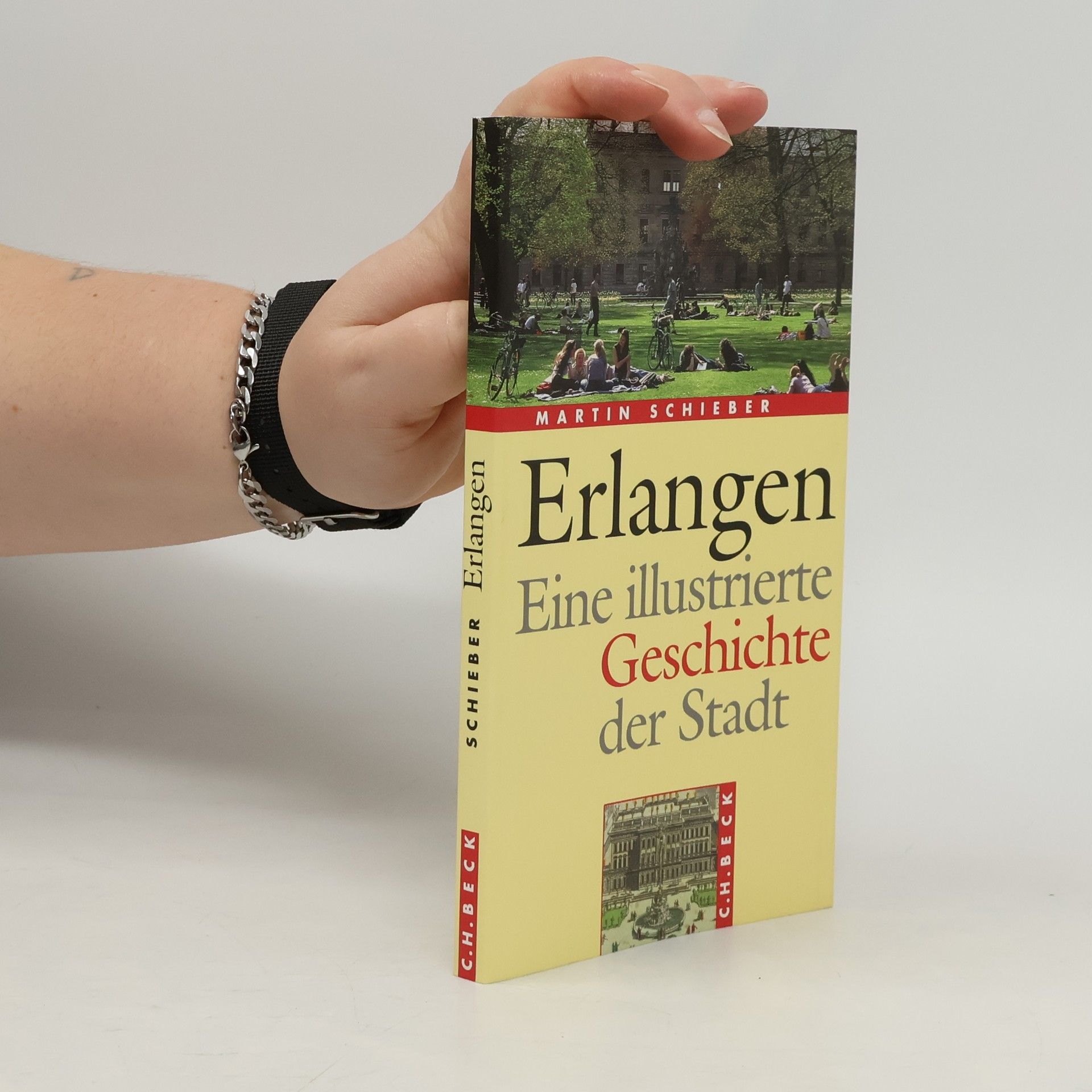 Erlangen. Eine illustrierte Geschichte der Stadt.