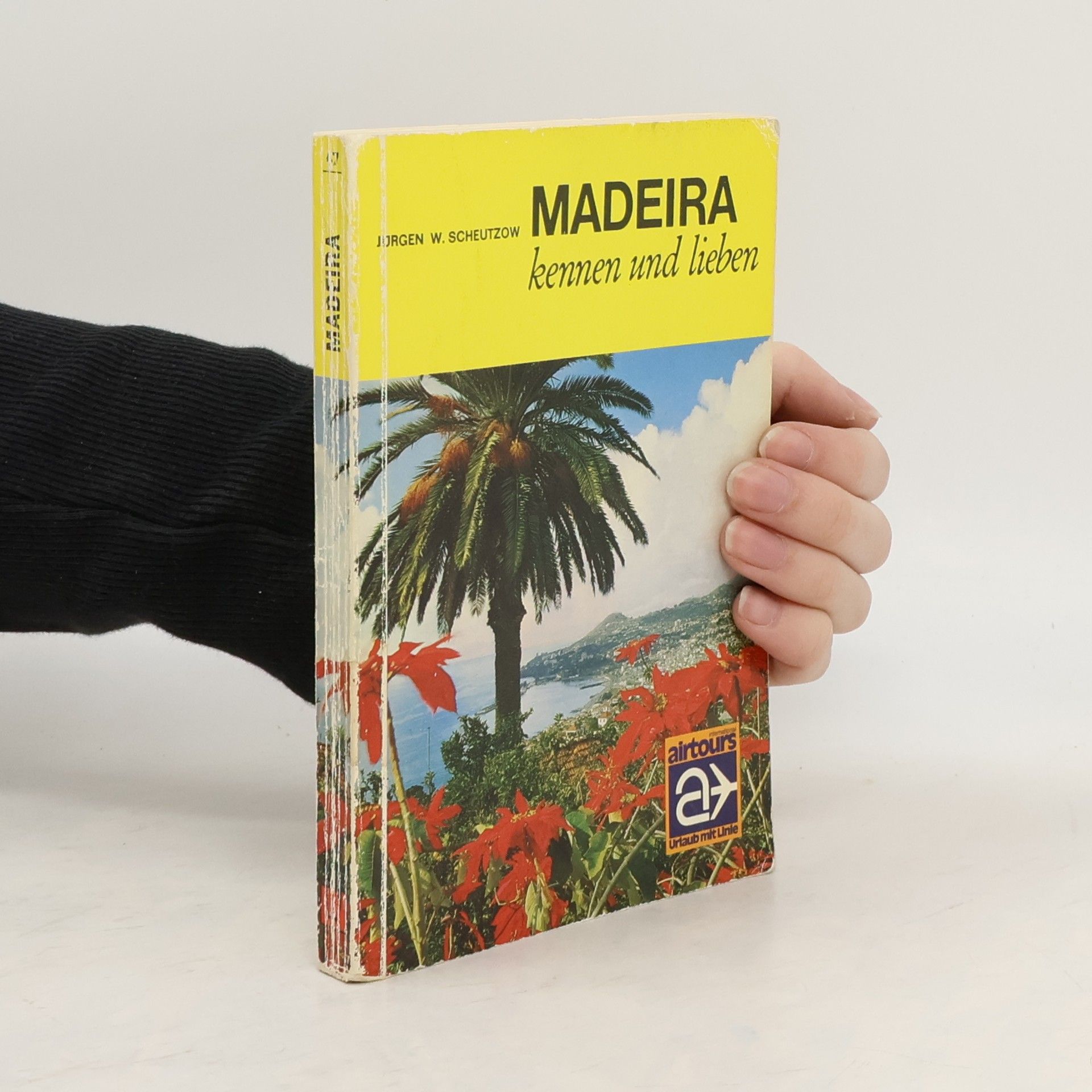 Madeira kennen und lieben