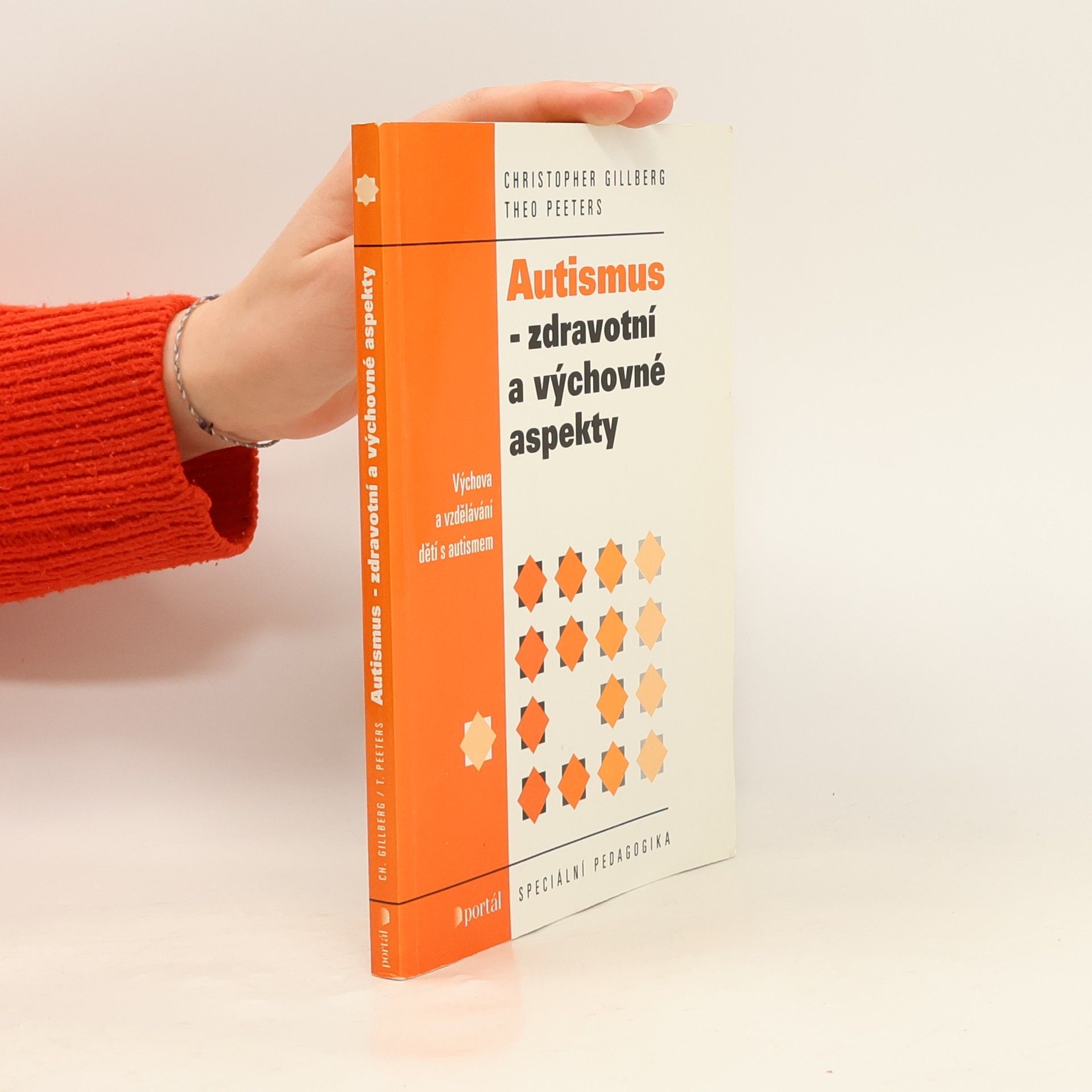 Autismus - zdravotní a výchovné aspekty : výchova a vzdělávání dětí s autismem