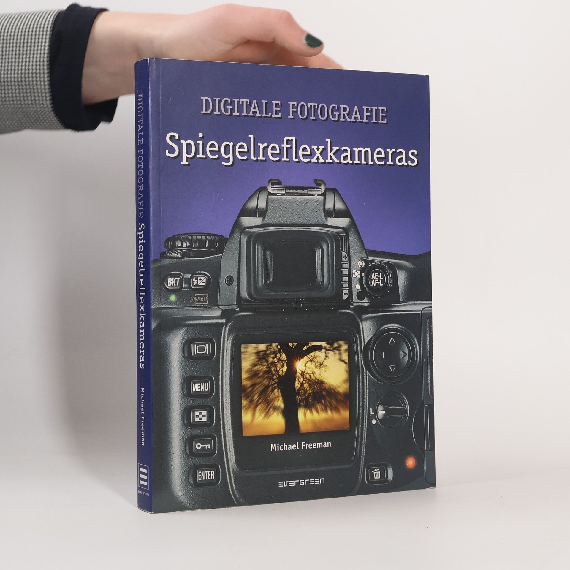 Michael Freeman Digitale Fotografie Spiegelreflexkameras