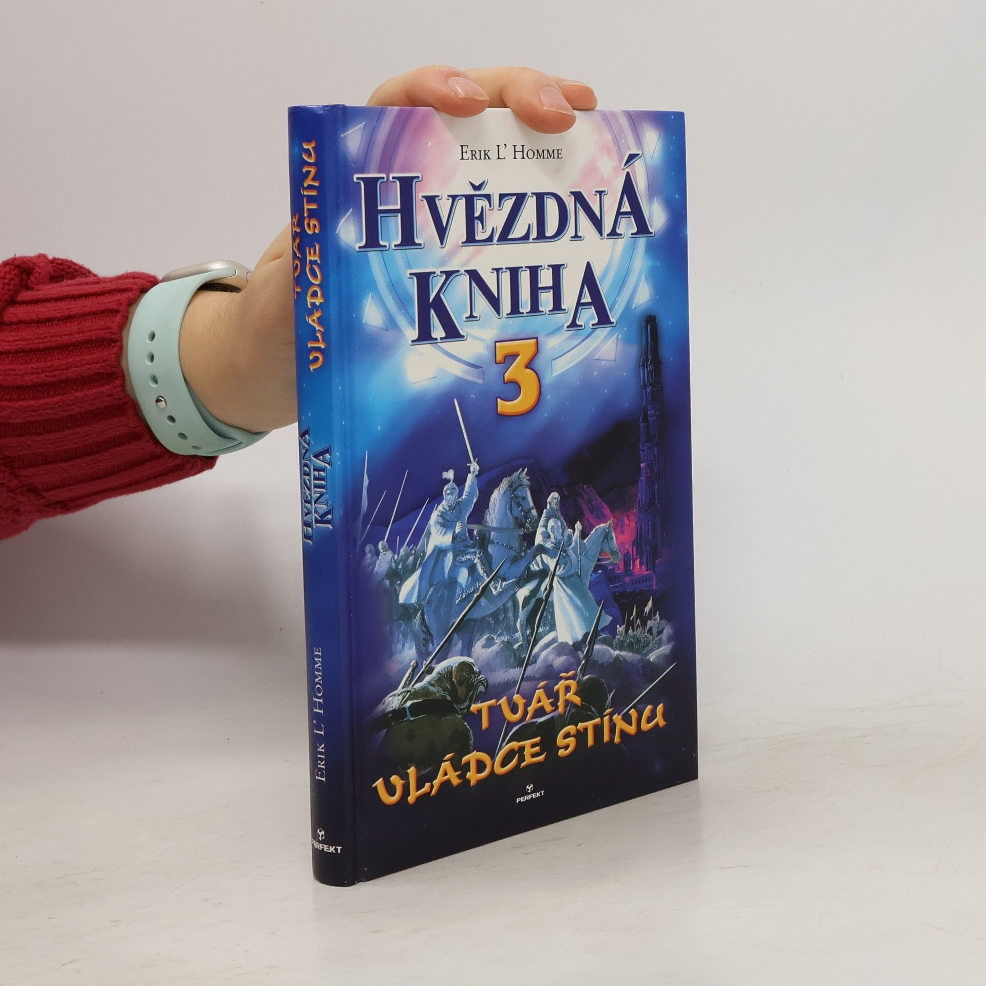 Erik L. Homme Tvář vládce stínu. Hvězdná kniha 3. díl