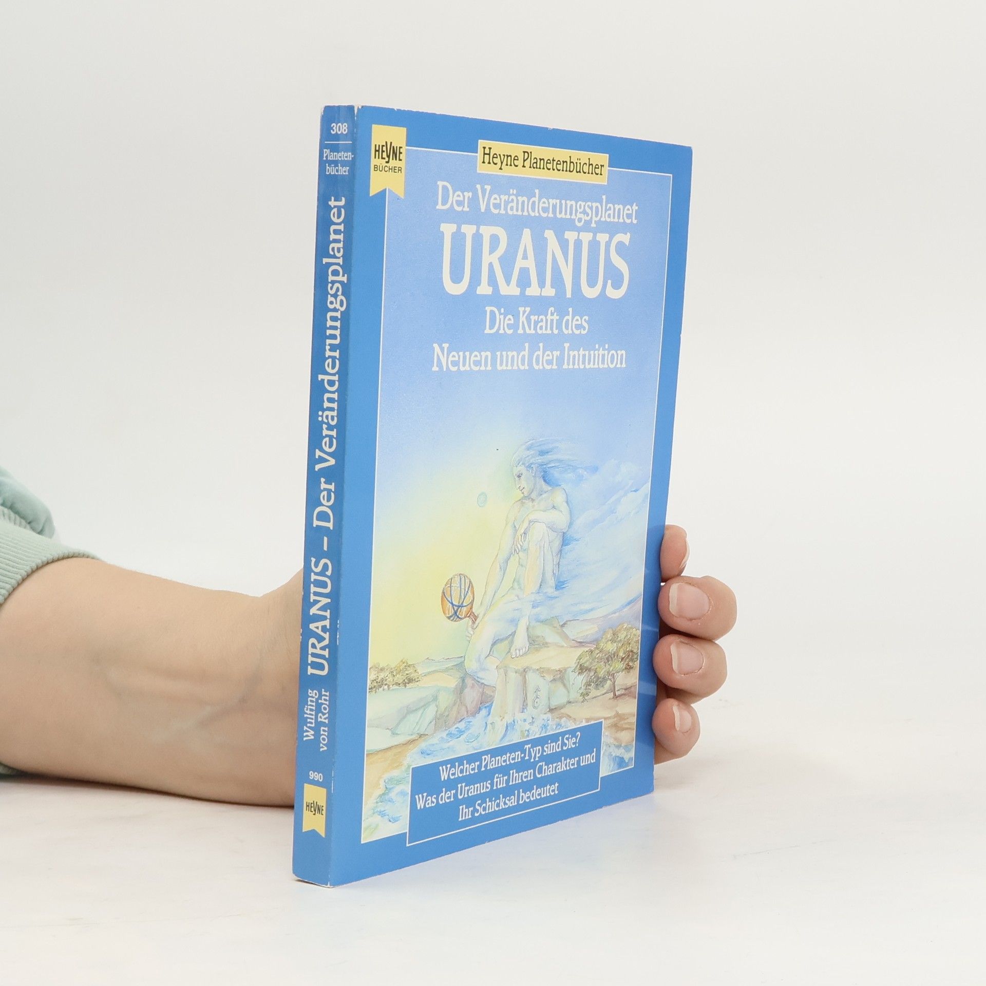 Wulfing von Rohr Der Veränderungsplanet Uranus
