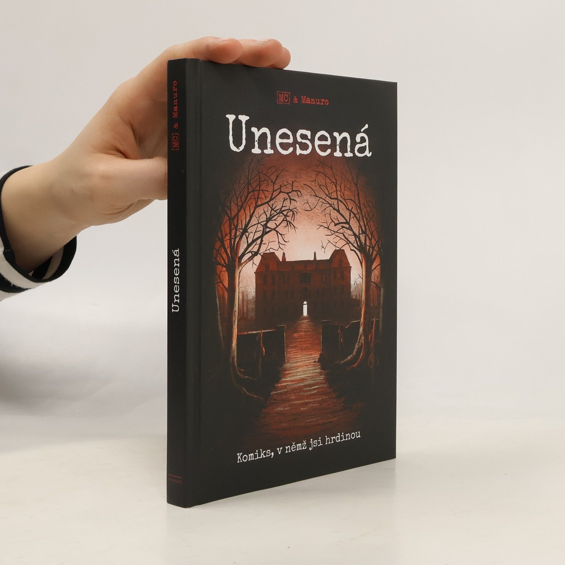 Manuro Unesená : komiks, v němž jsi hrdinou