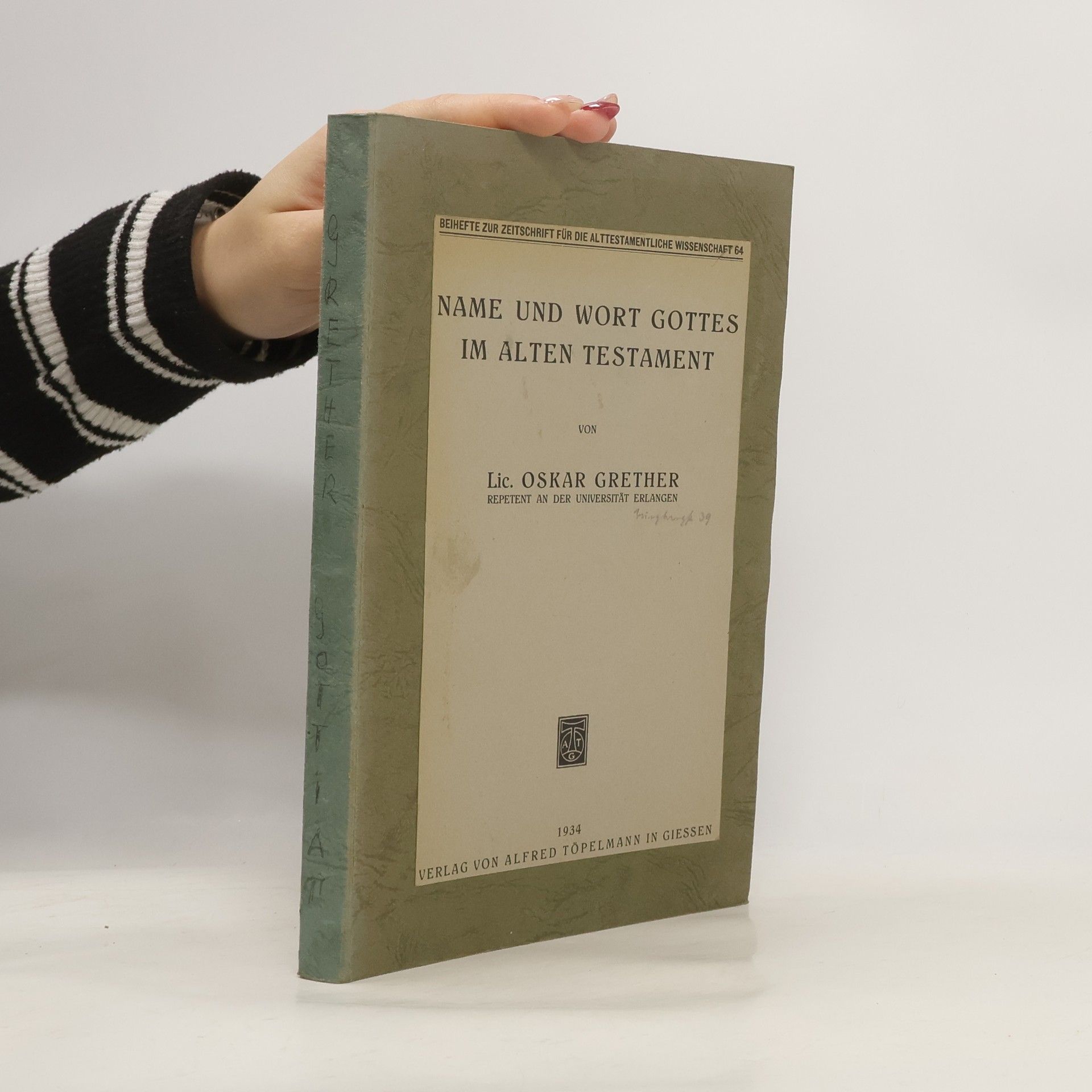 Oskar Grether Name und Wort Gottes im Alten Testament