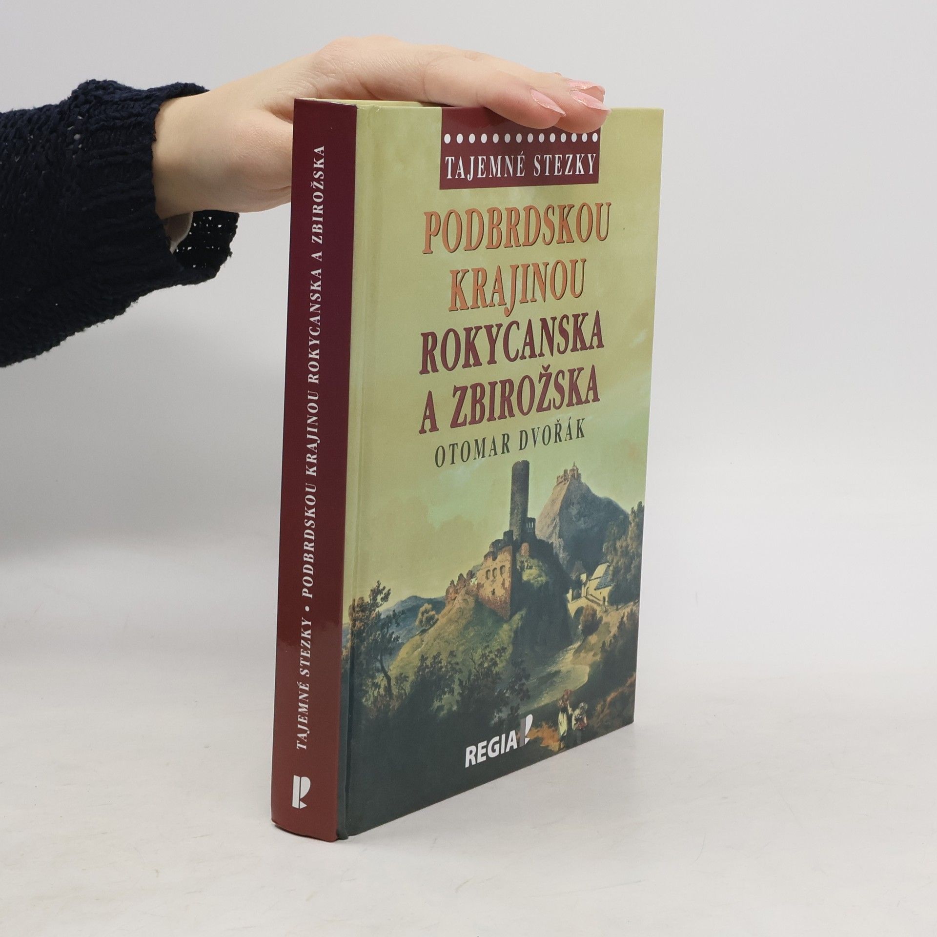 Otomar Dvořák Podbrdskou krajinou Rokycanska a Zbirožska