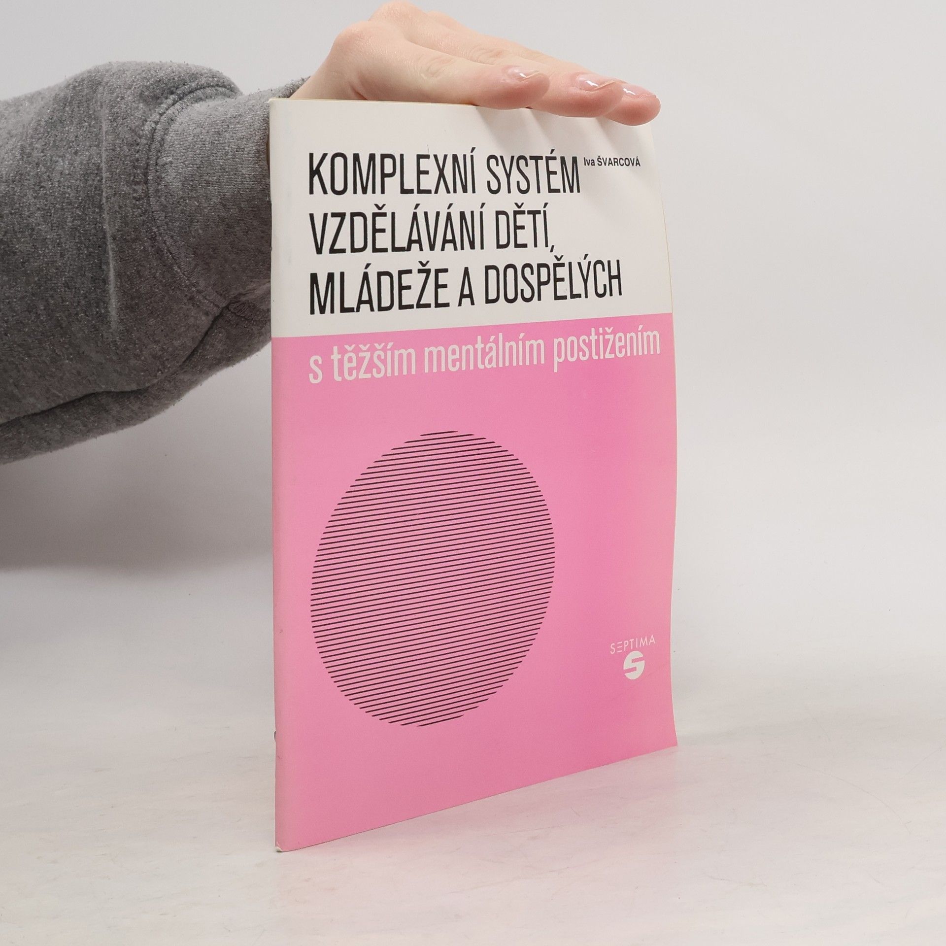 Komplexní systém vzdělávání dětí, mládeže a dospělých s těžším mentálním postižením