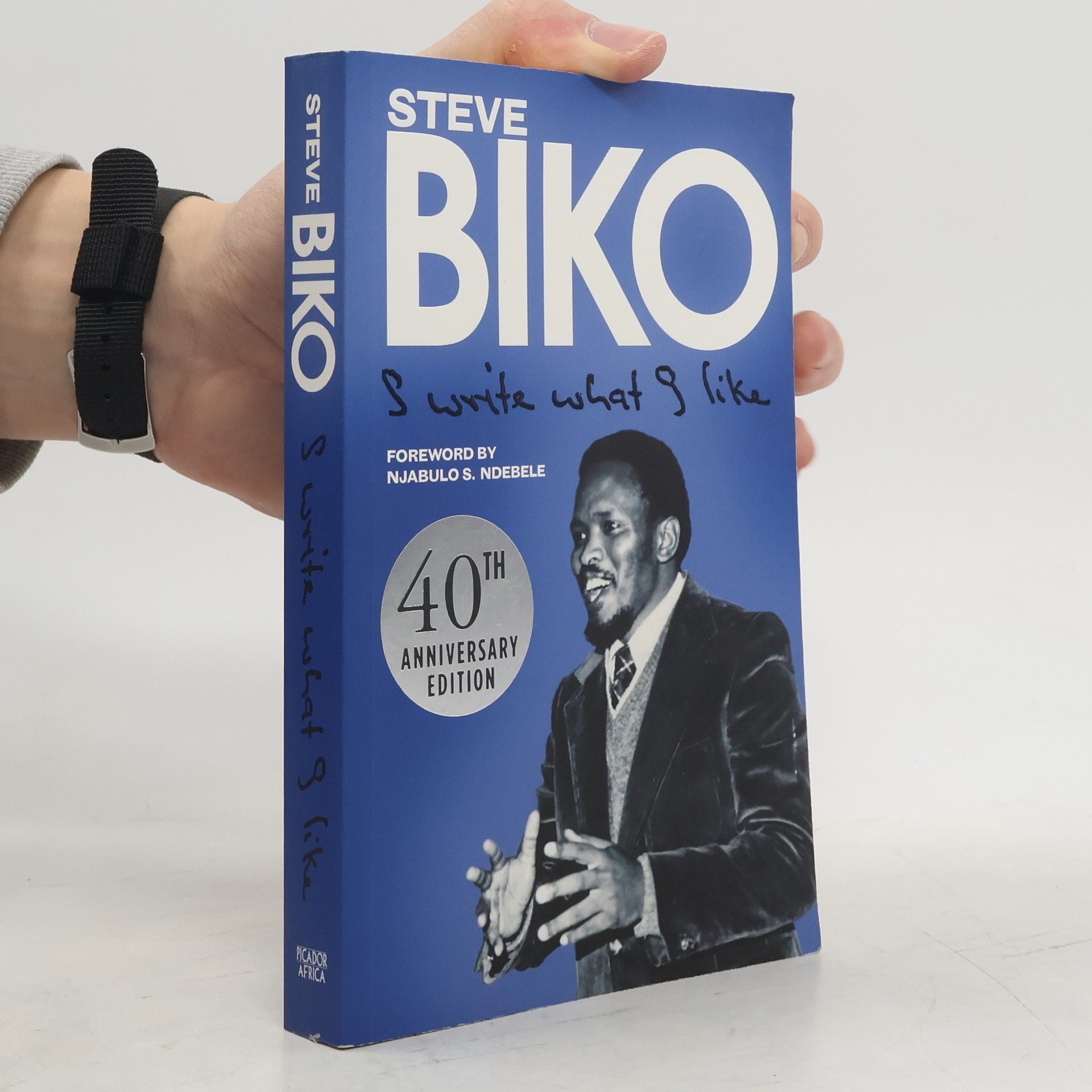 Steve Biko I Write what I Like
