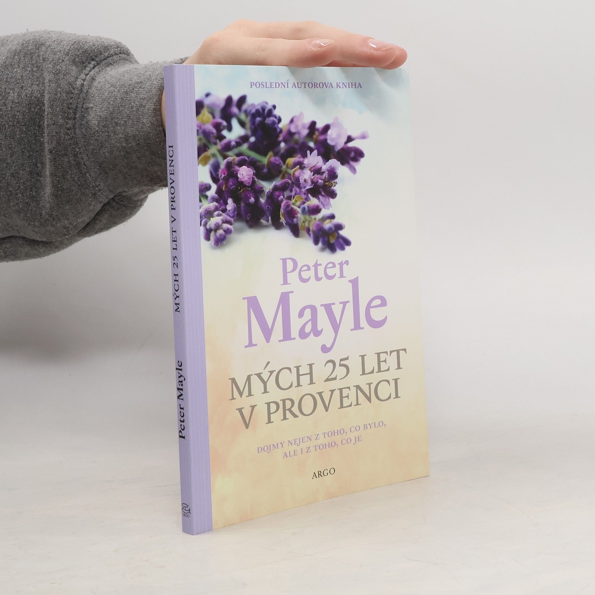 Peter Mayle Mých 25 let v Provenci