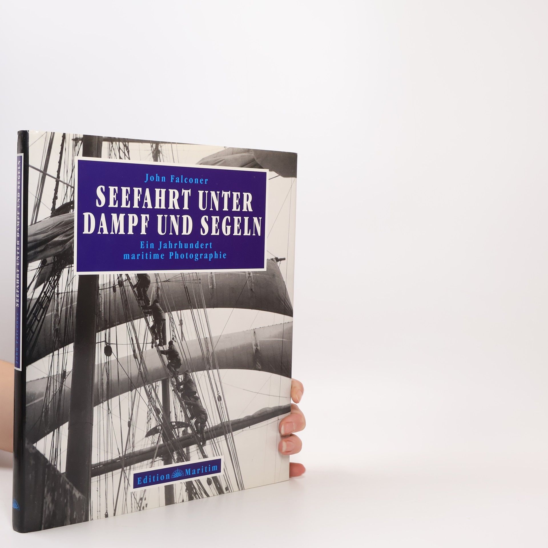 Seefahrt unter Dampf und Segeln