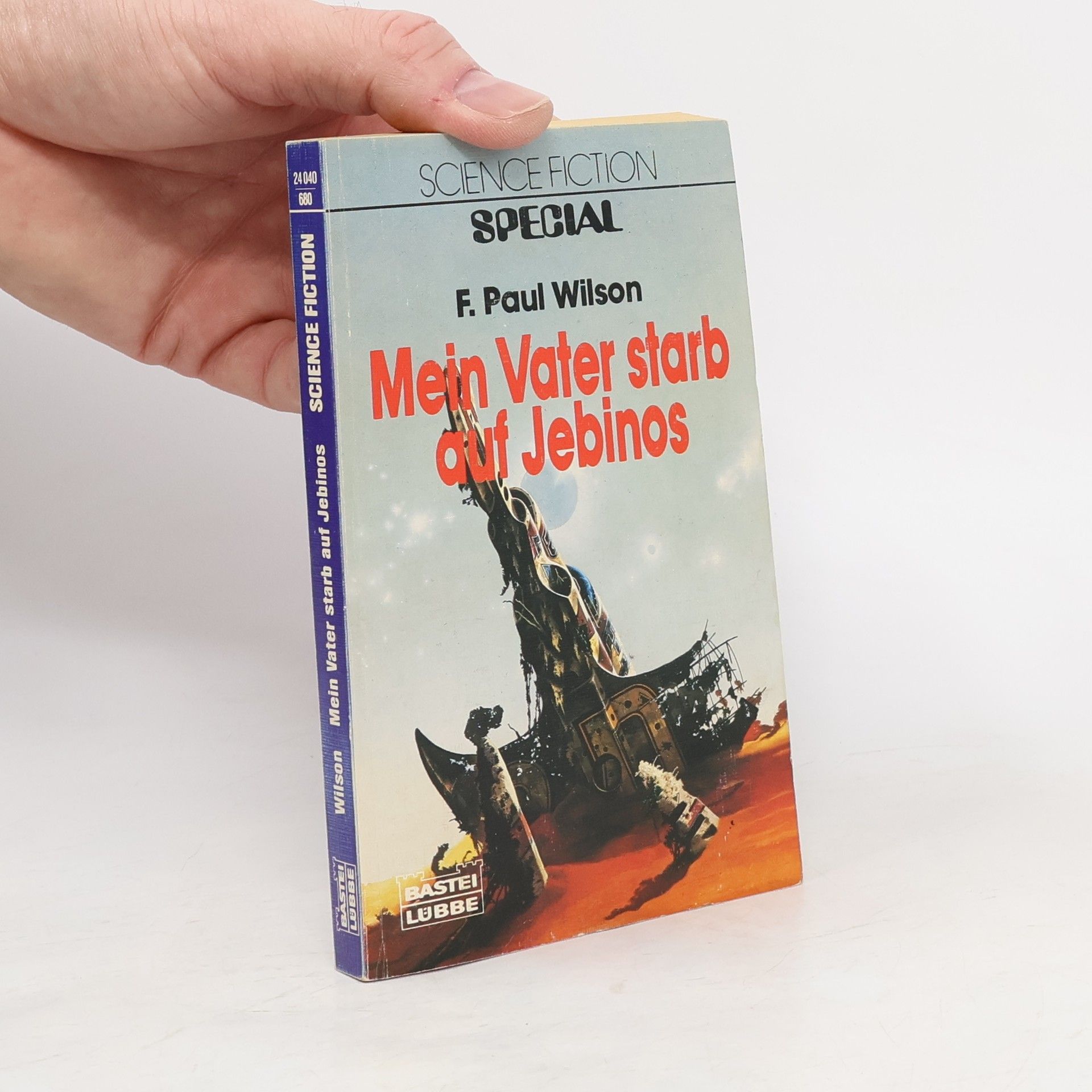 Francis Paul Wilson Mein Vater starb auf Jebinos. Science Fiction Special