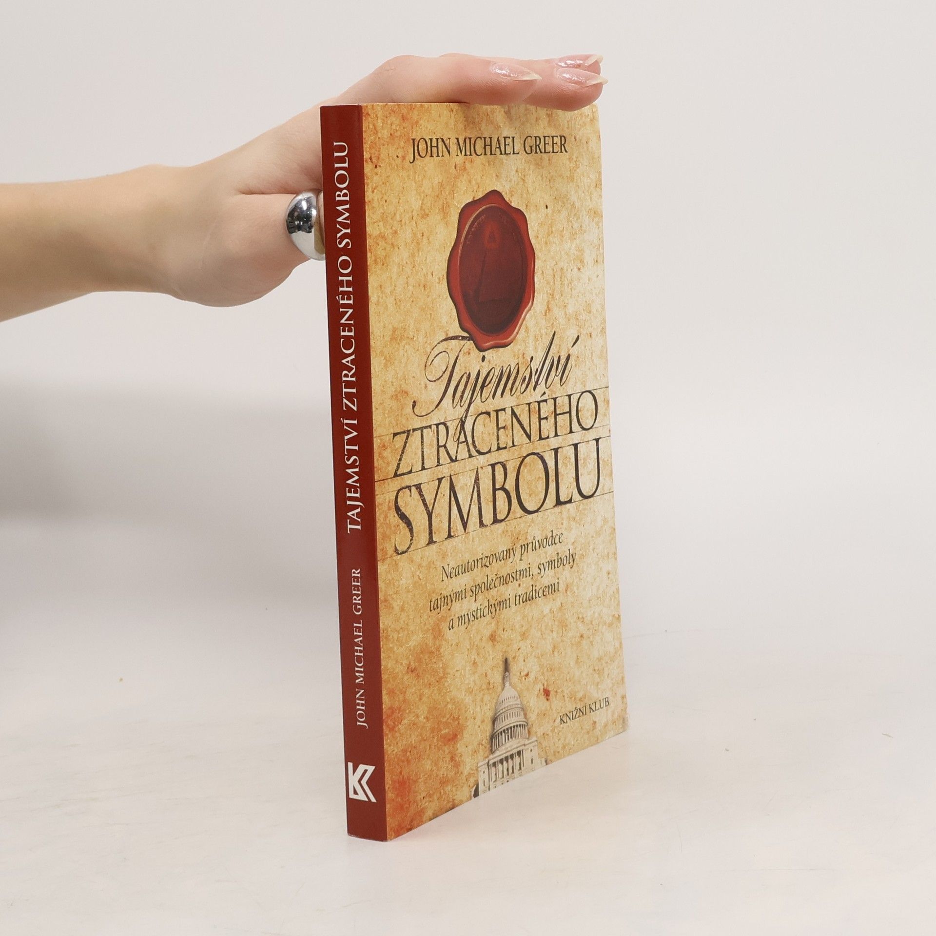 John Michael Greer Tajemství ztraceného symbolu