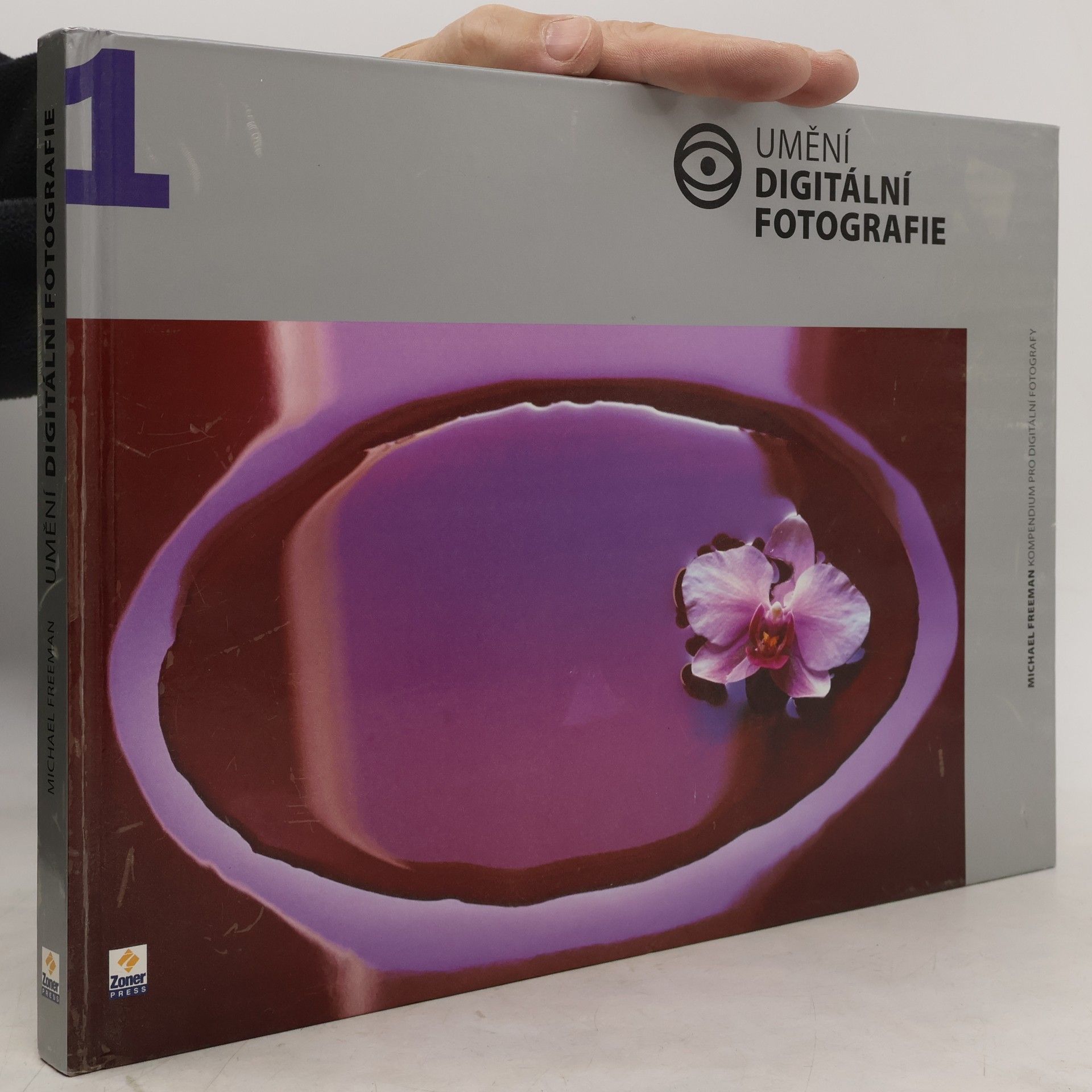 Michael Freeman Umění digitální fotografie