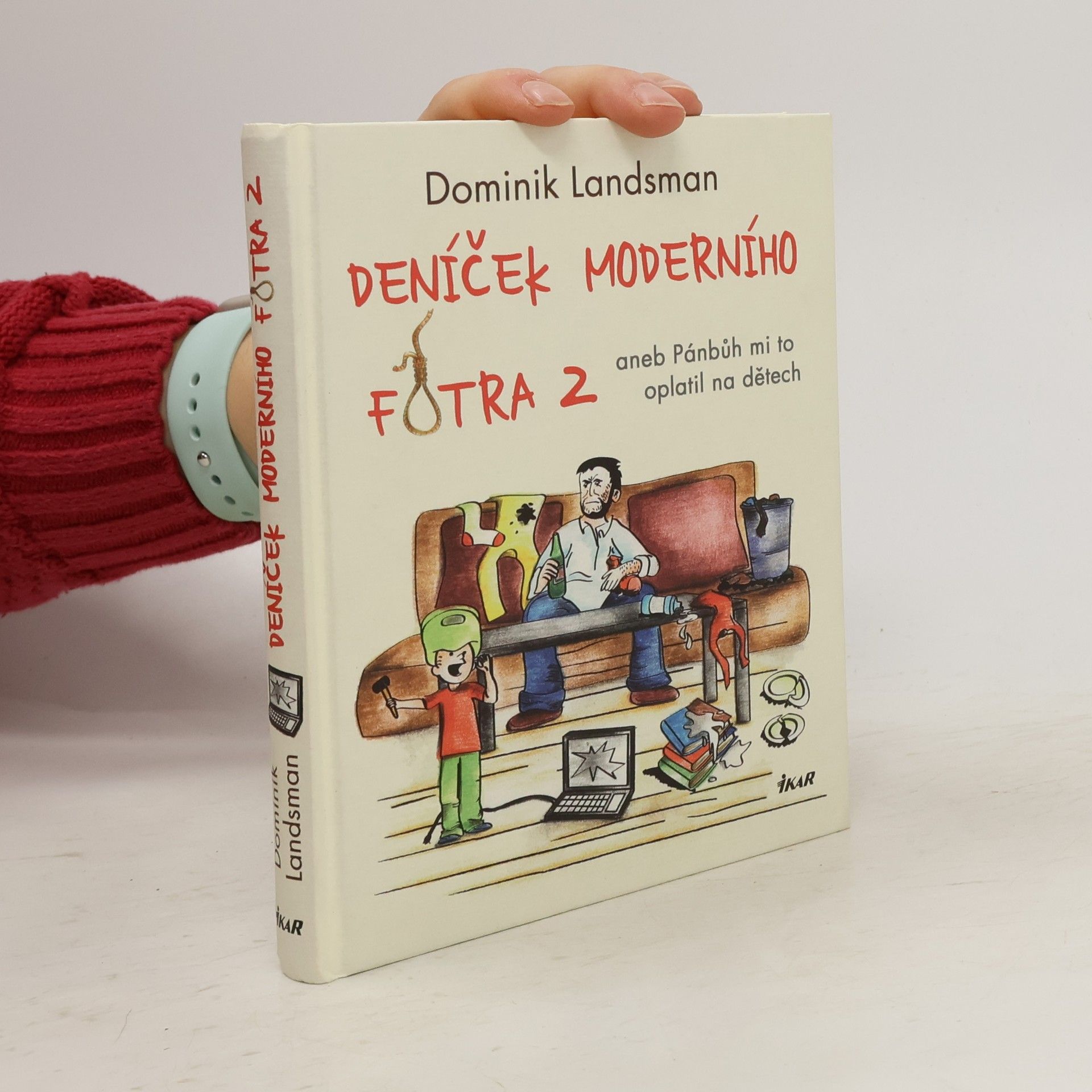 Dominik Landsman Deníček moderního fotra 2, aneb, Pánbůh mi to oplatil na dětech