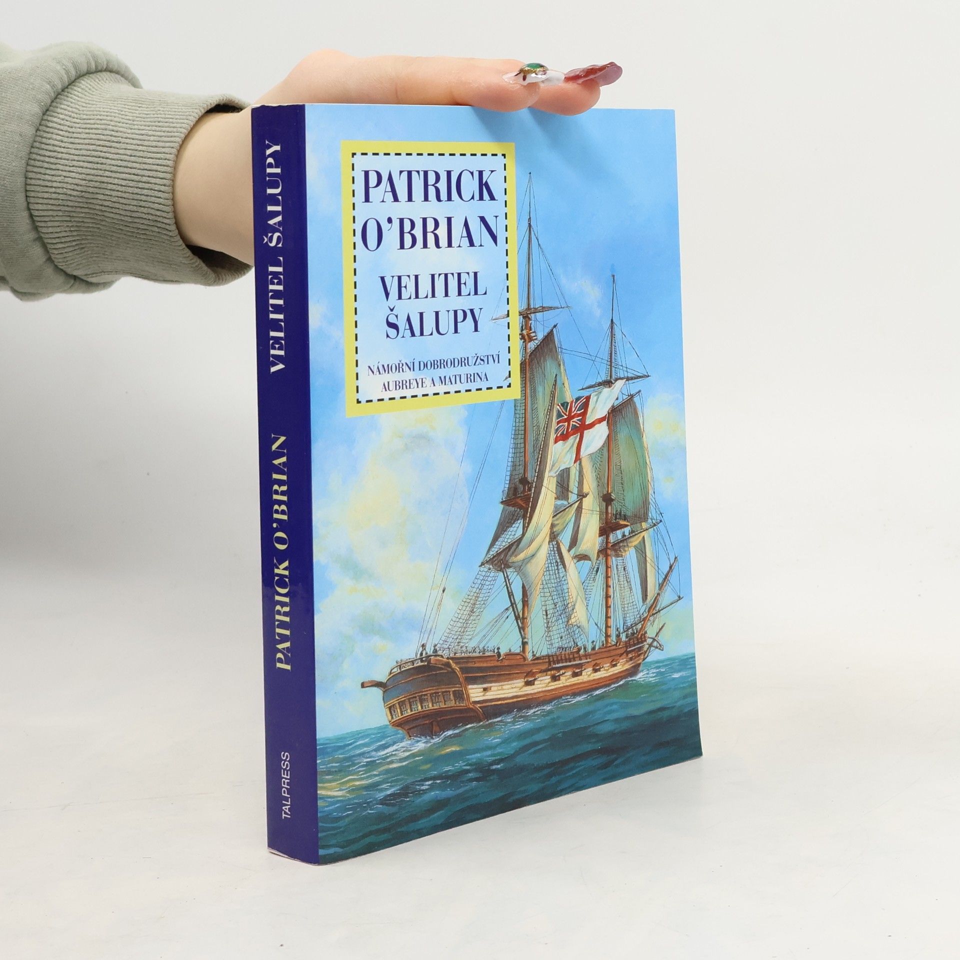 Patrick O'Brian Velitel šalupy