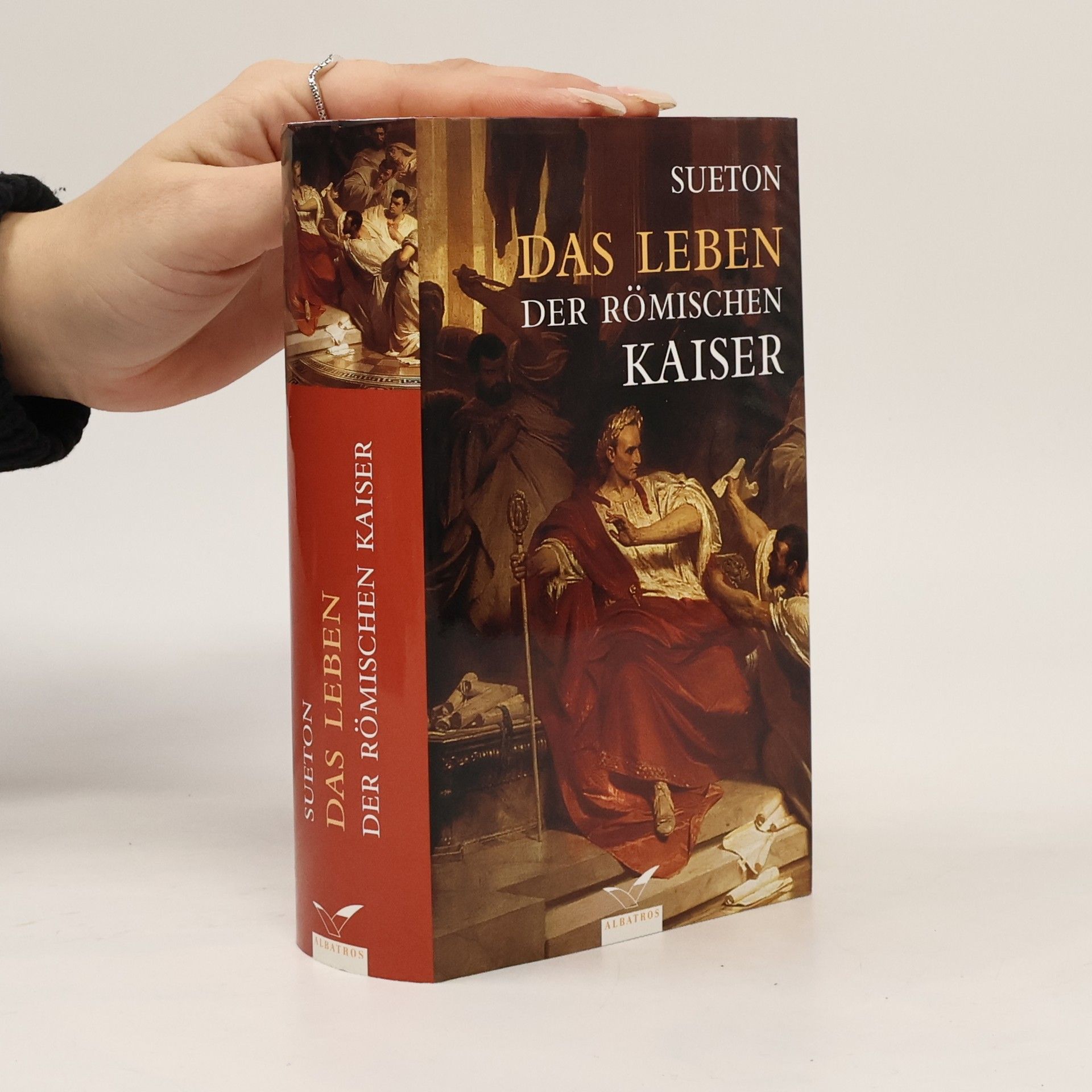 Gaius Suetonius Tranquillus Das Leben der römischen Kaiser