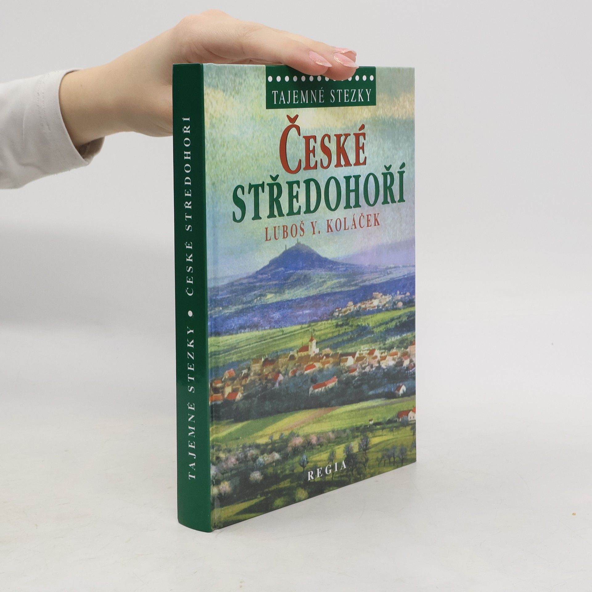 Luboš Y. Koláček České středohoří