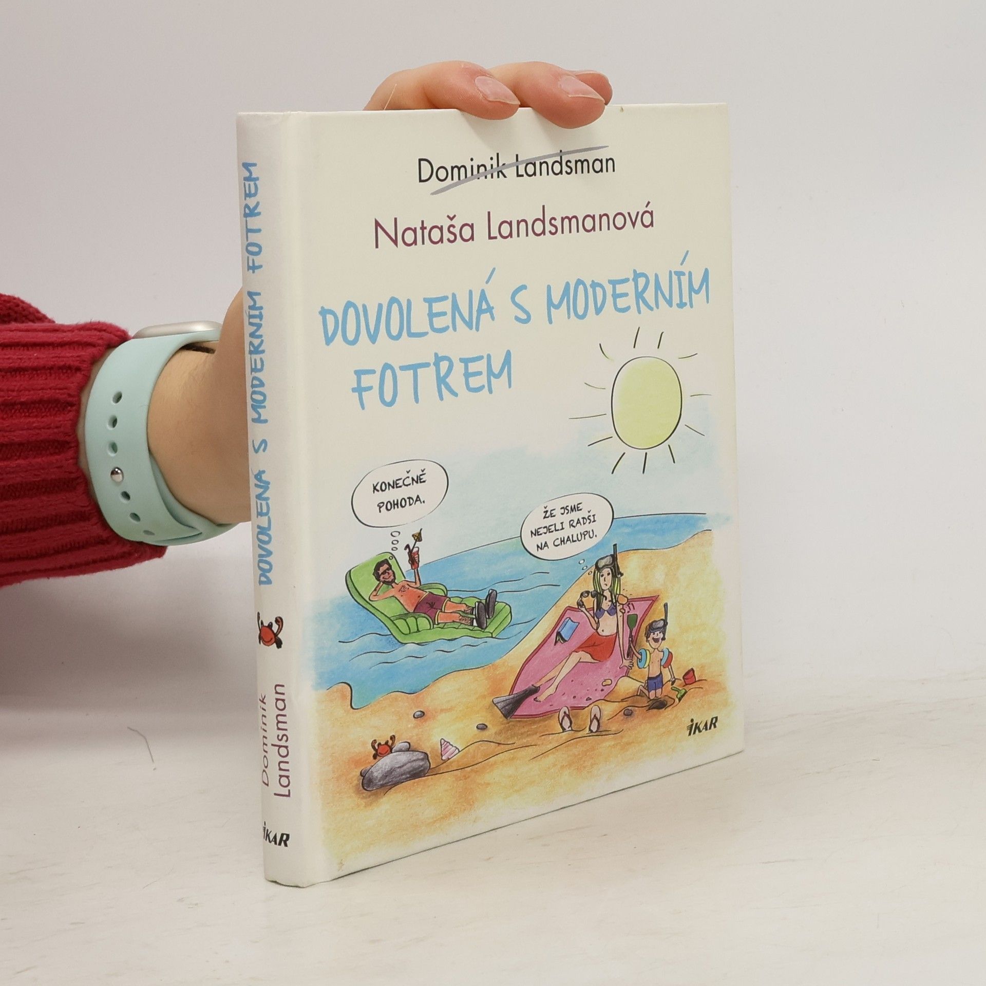 Dovolená s moderním fotrem