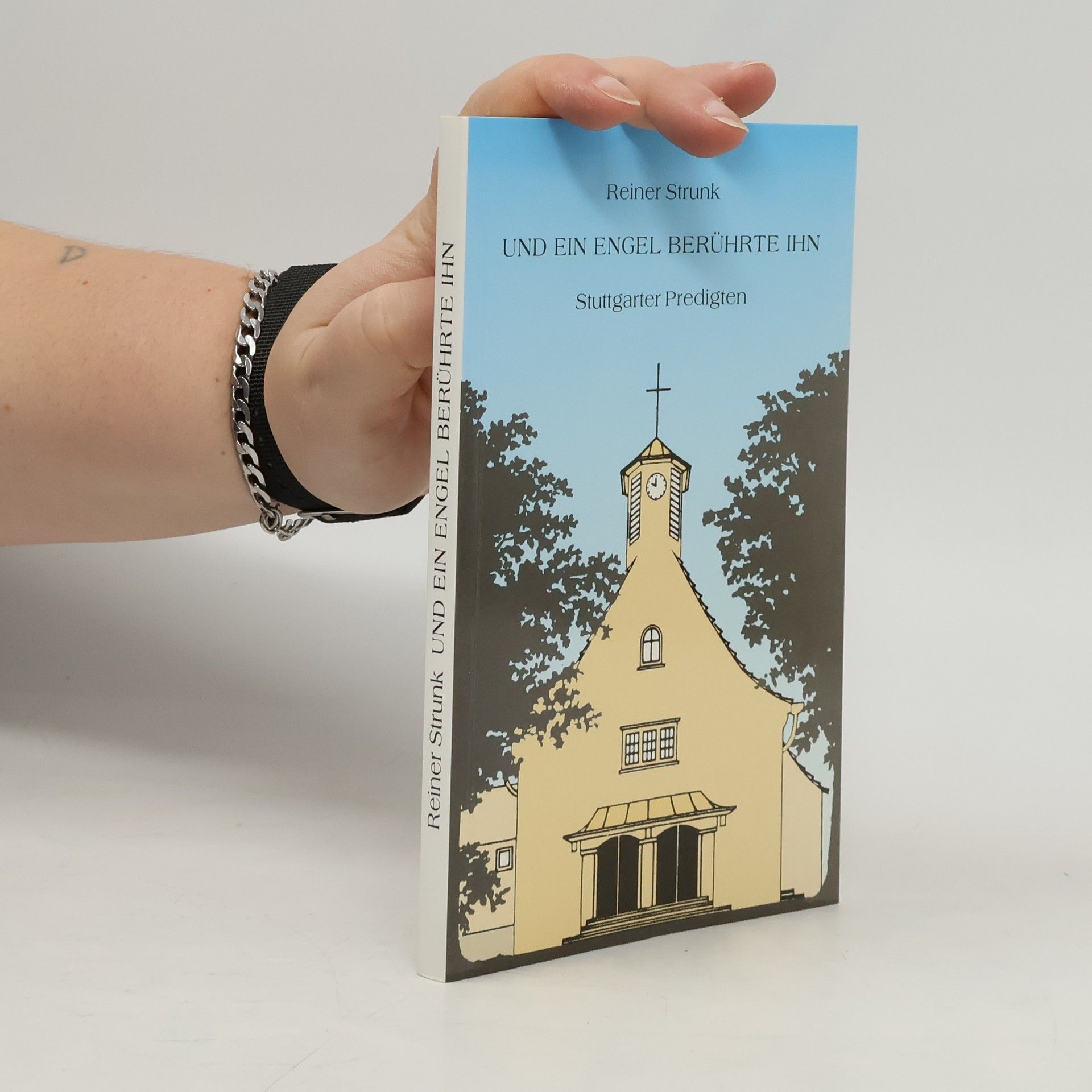 Reiner Strunk Und ein Engel berührte ihn