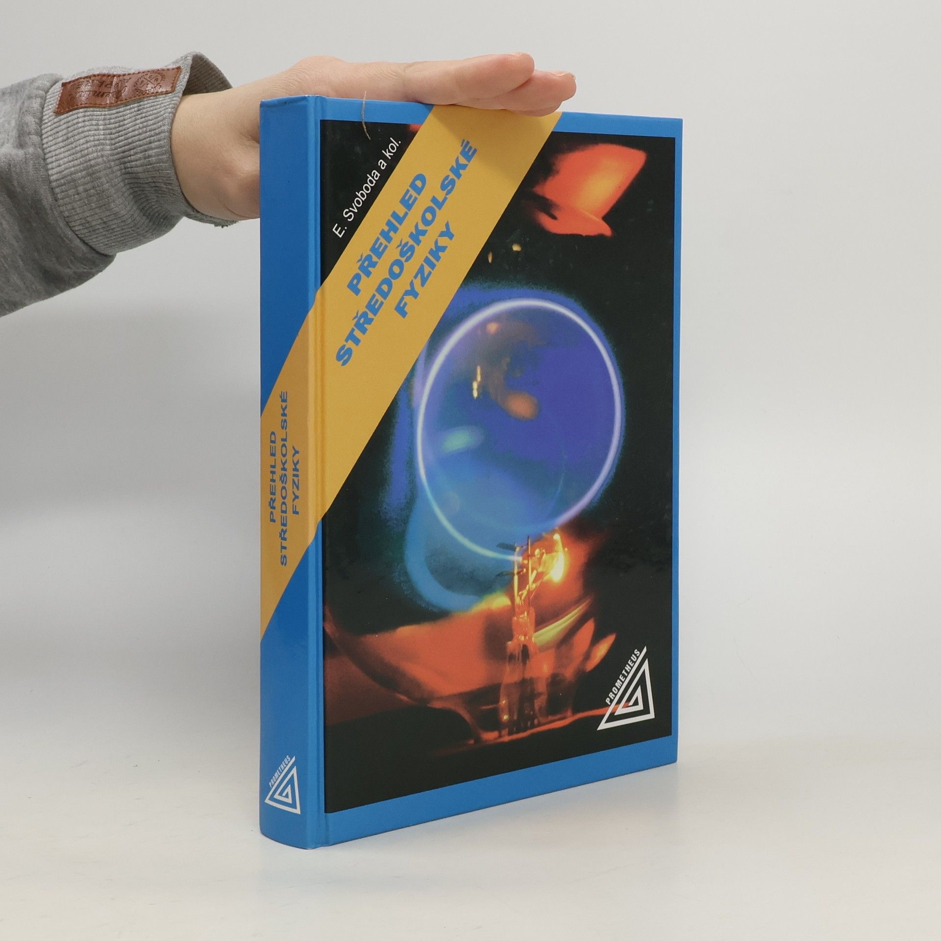 Emanuel Svoboda Přehled středoškolské fyziky
