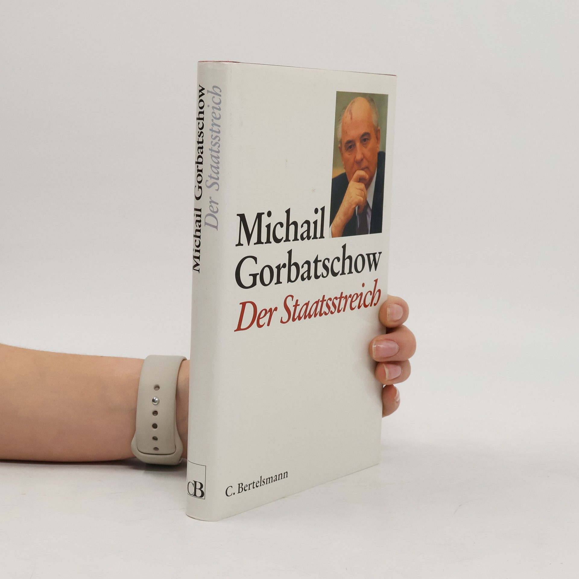 Mikhail Gorbachev Der Staatsstreich