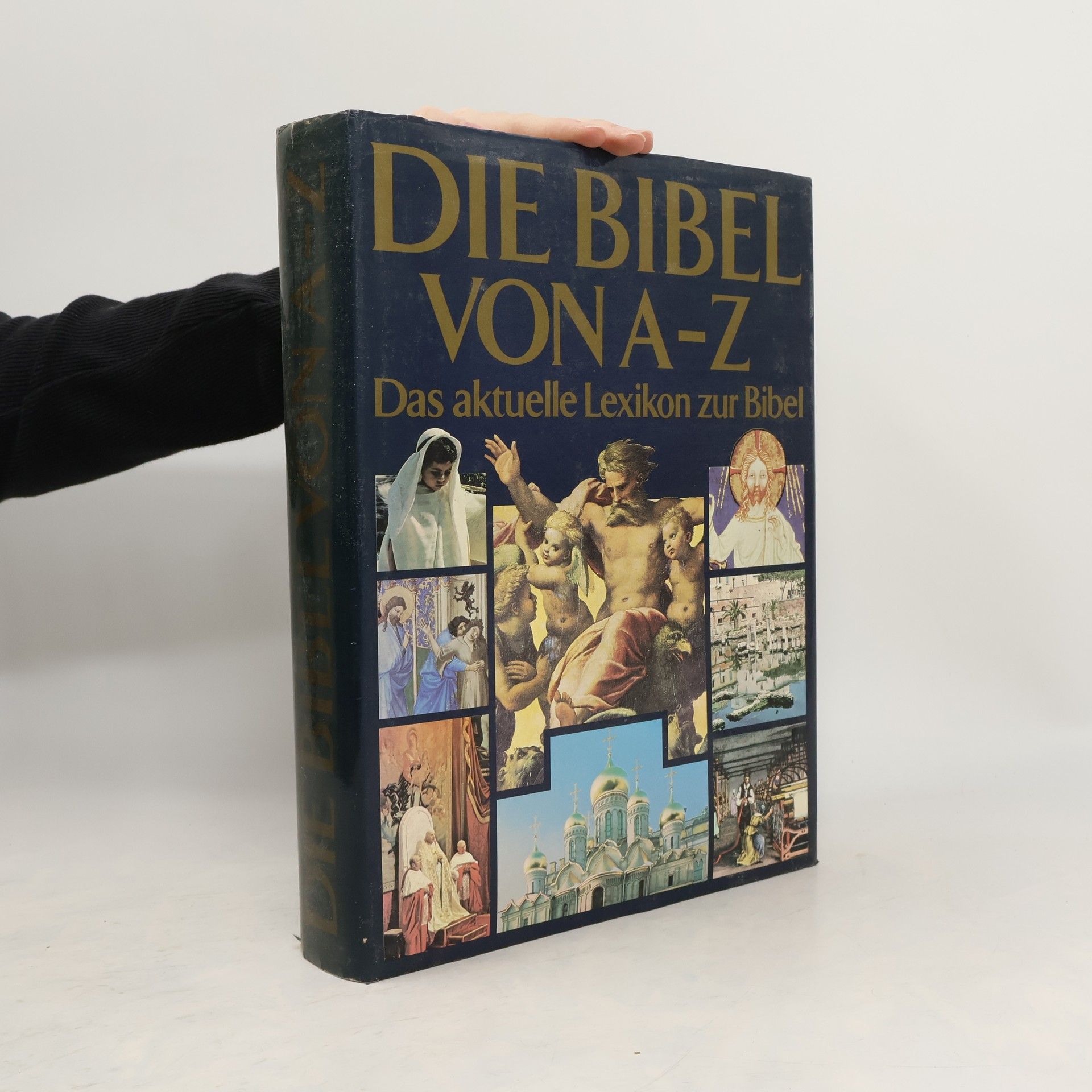 Die Bibel von A-Z. Das aktuelle Lexikon zur Bibel