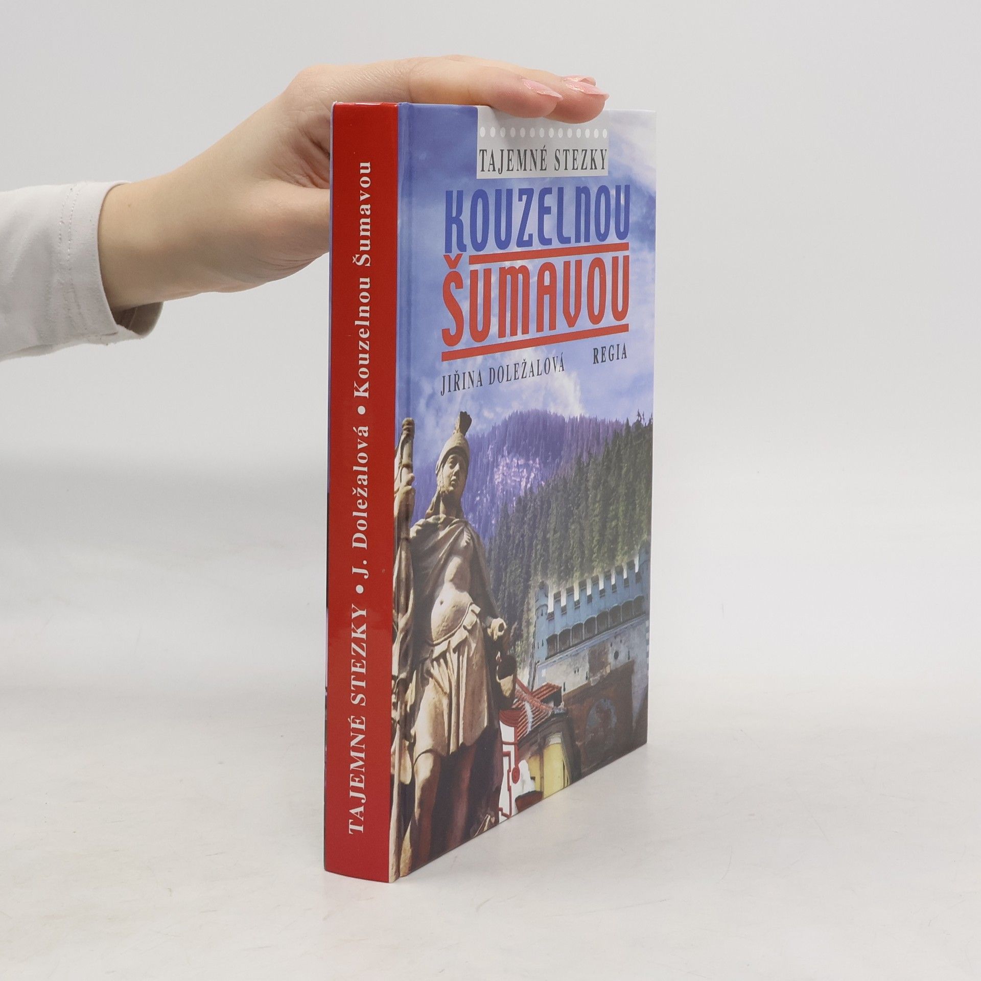 Jiřina Doležalová Kouzelnou Šumavou