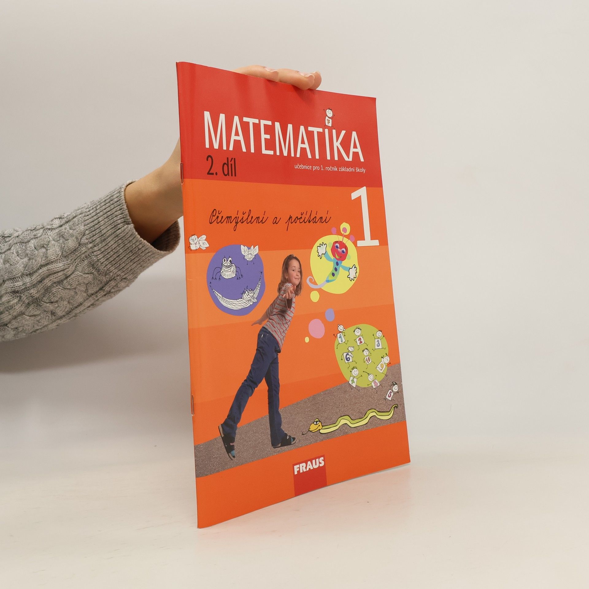 Kolektiv autorů Matematika. Pro 1. ročník základní školy. 2. díl