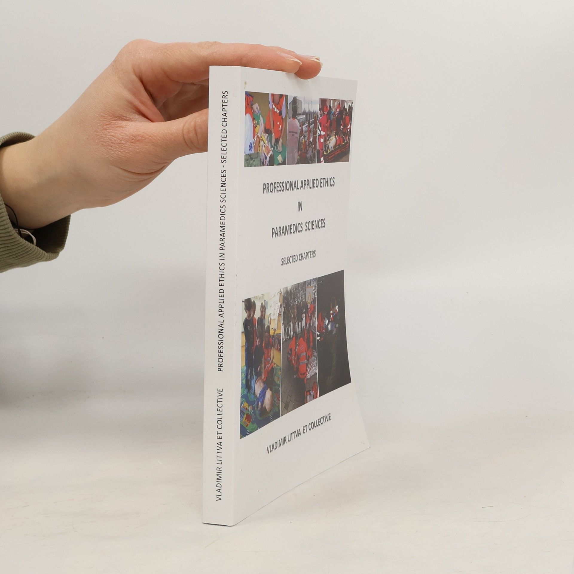 Vladimír Littva Professional Applied Ethics in Paramedics Sciences