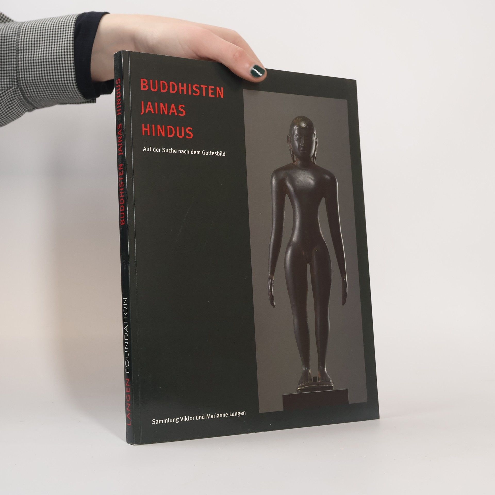 Buddhisten, Jainas, Hindus