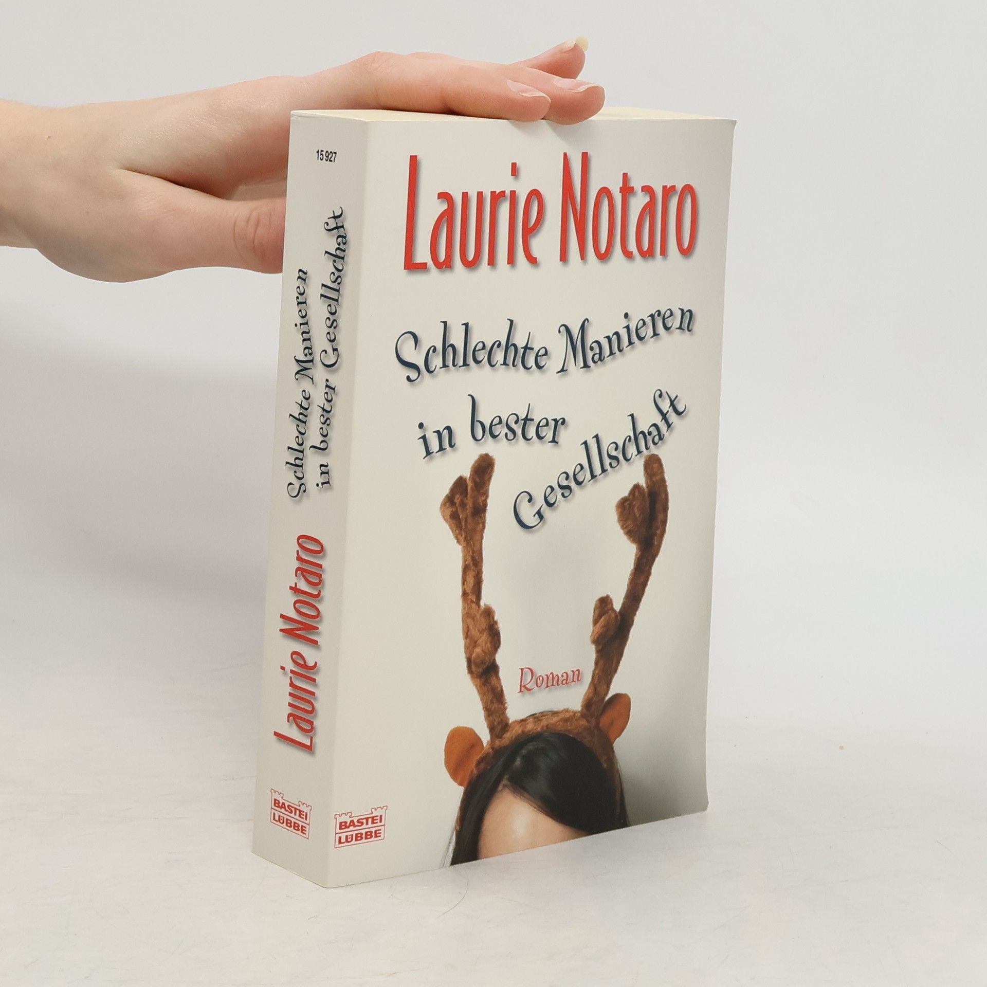 Laurie Notaro Schlechte Manieren in bester Gesellschaft