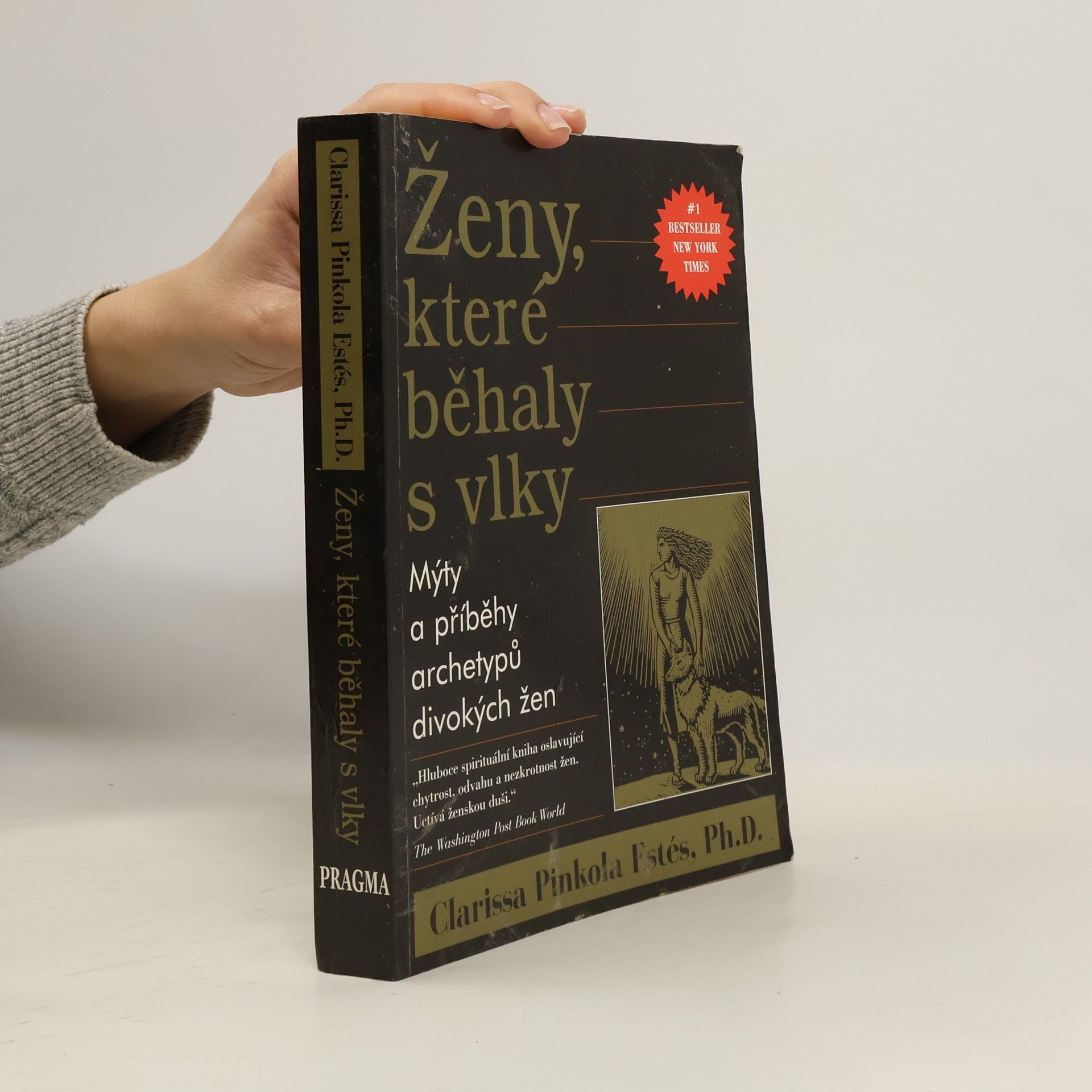 Clarissa Pinkola Estés Ženy, které běhaly s vlky