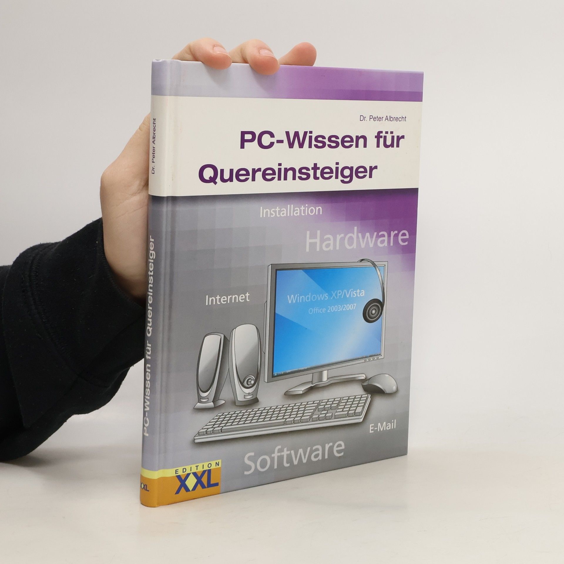 Peter Alexis Albrecht PC-Wissen für Quereinsteiger