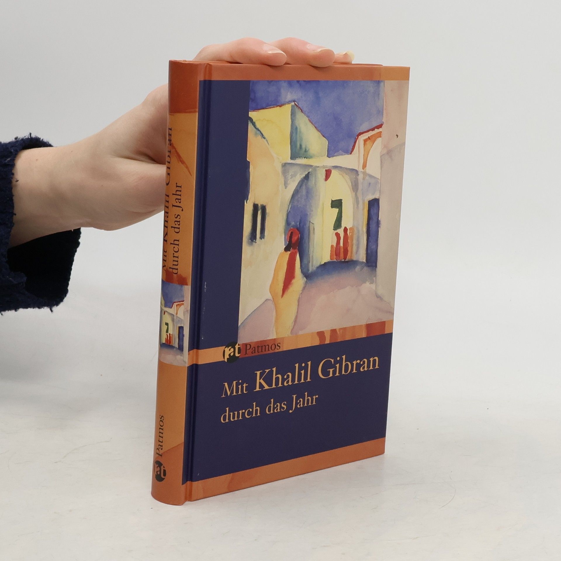 Chalíl Džibrán Mit Khalil Gibran durch das Jahr