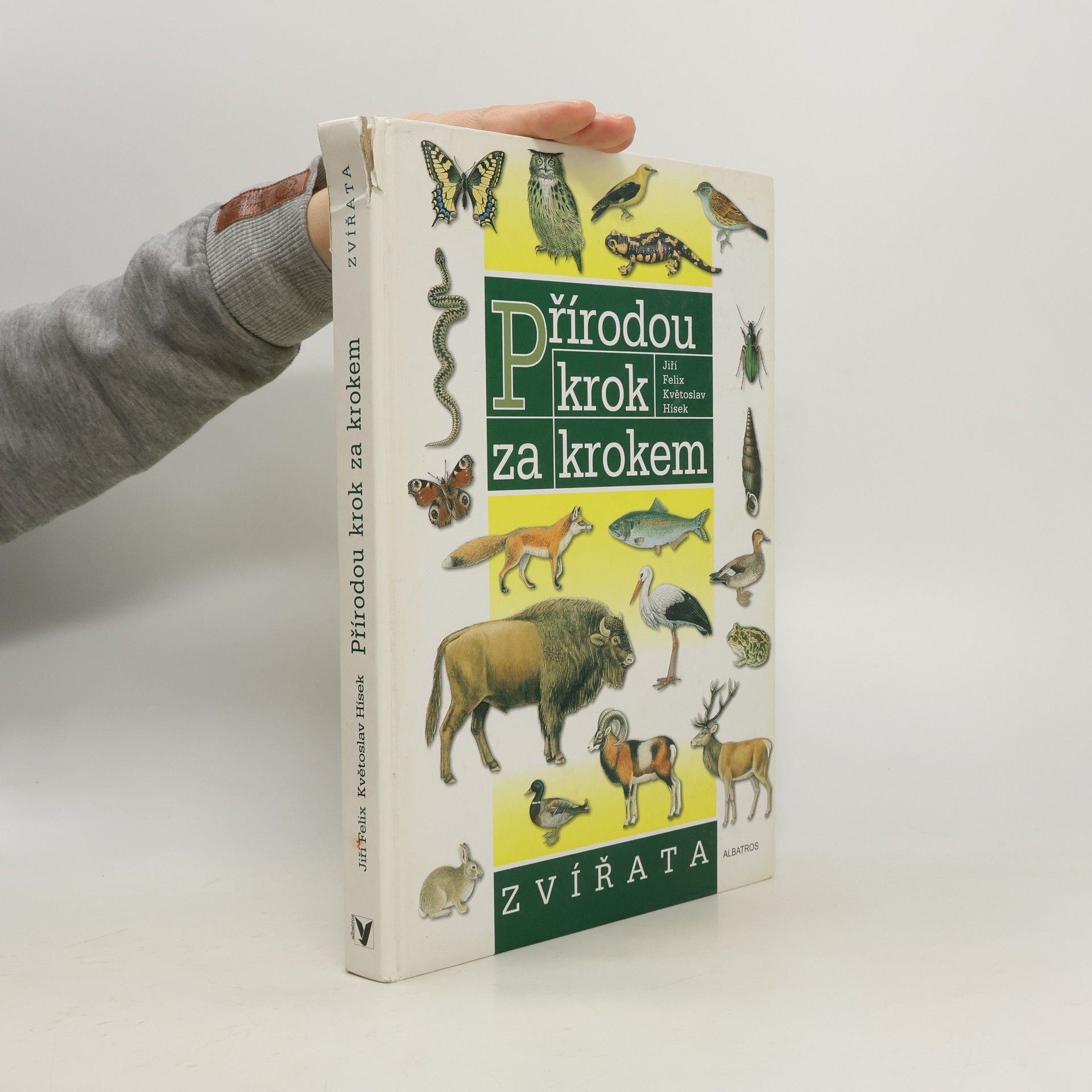 Jiří Felix Přírodou krok za krokem. Zvířata