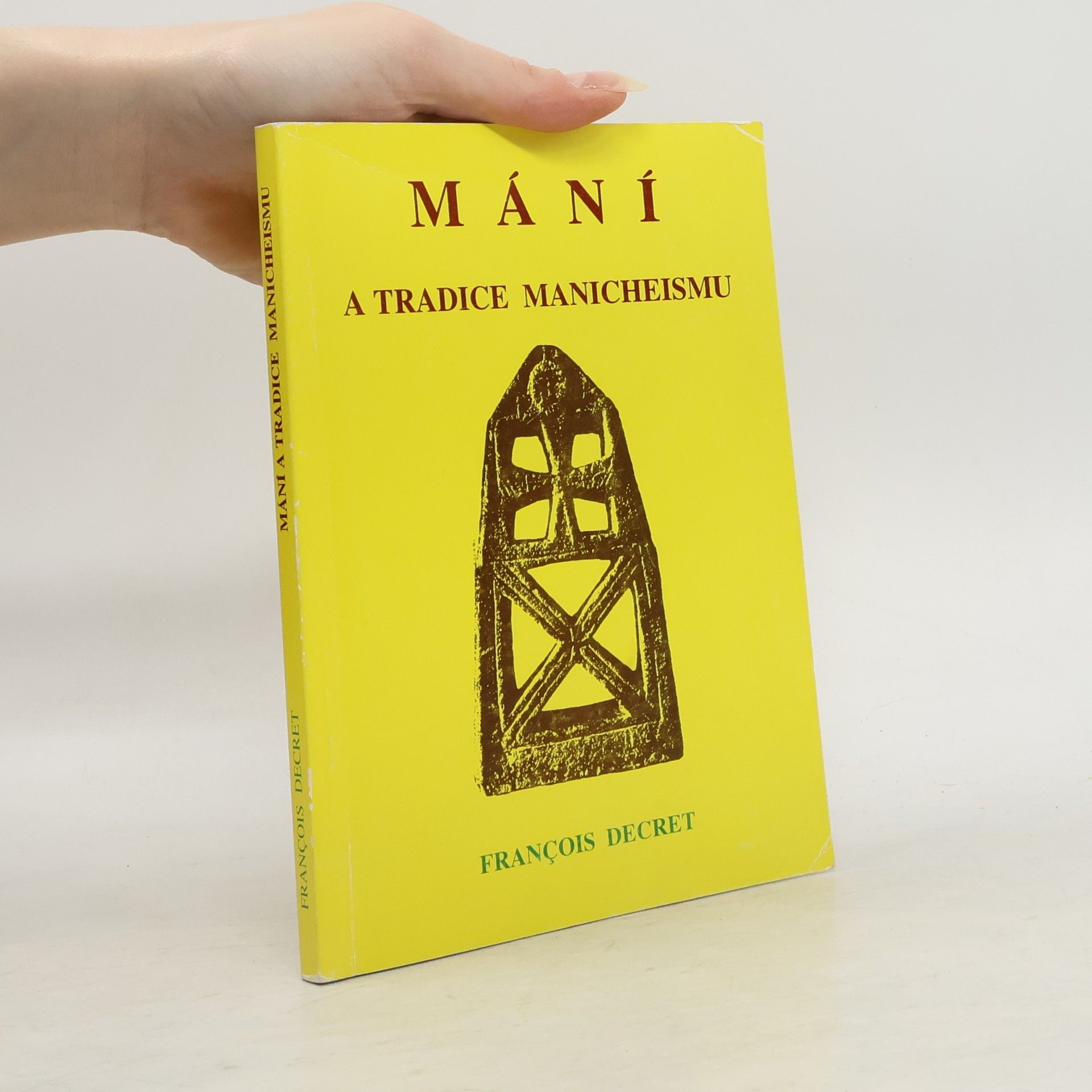 Francois Decret Mání a tradice manicheismu